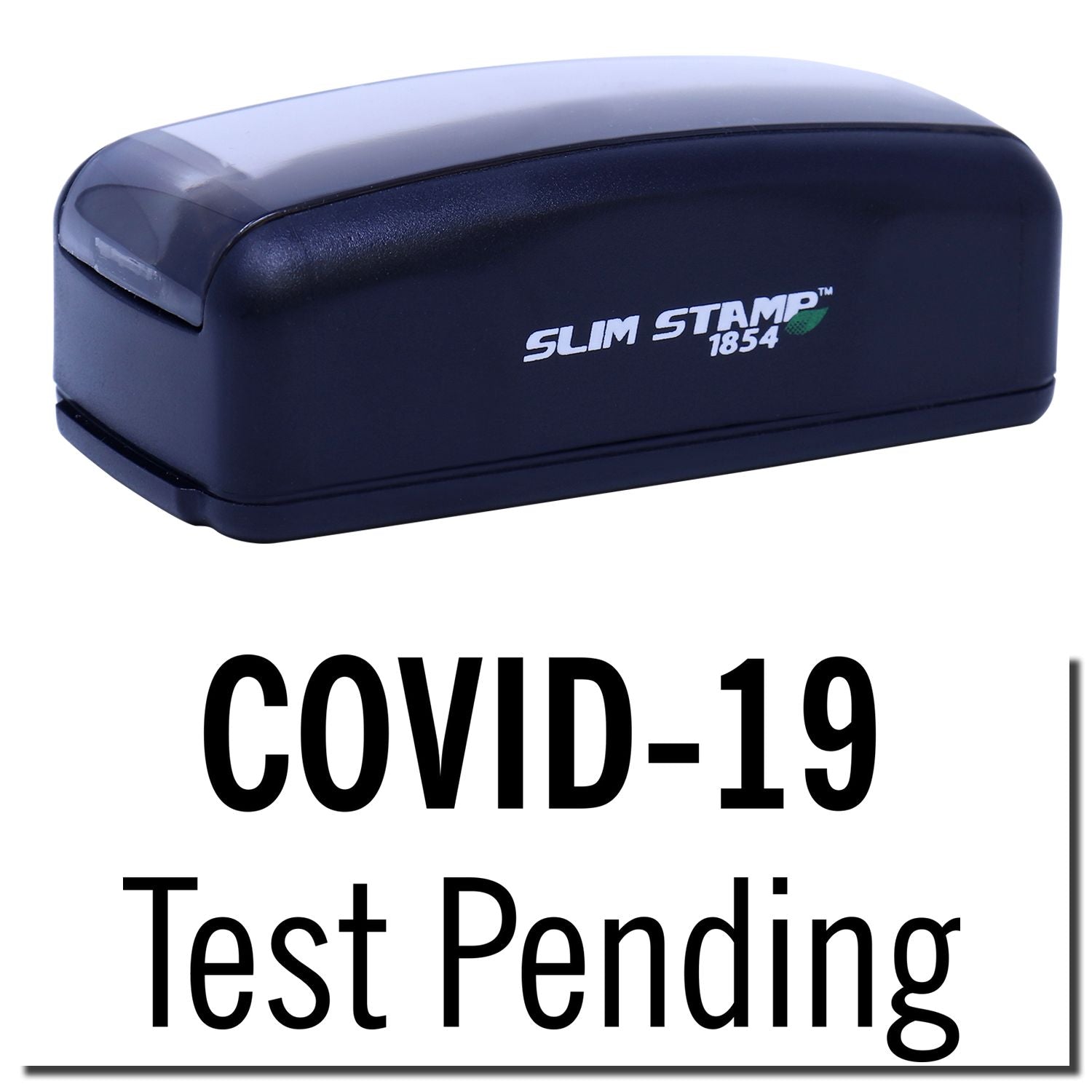Slim Stamp 1854 blue self-inking stamp showing COVID-19 Test Pending for workplace health screening signage