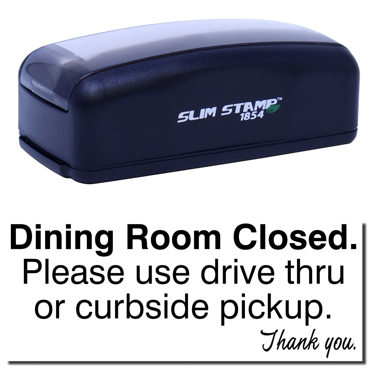 Slim Stamp 1854 restaurant branding with dining room closed noticeuse drive-thru or curbside pickup during business hours today.