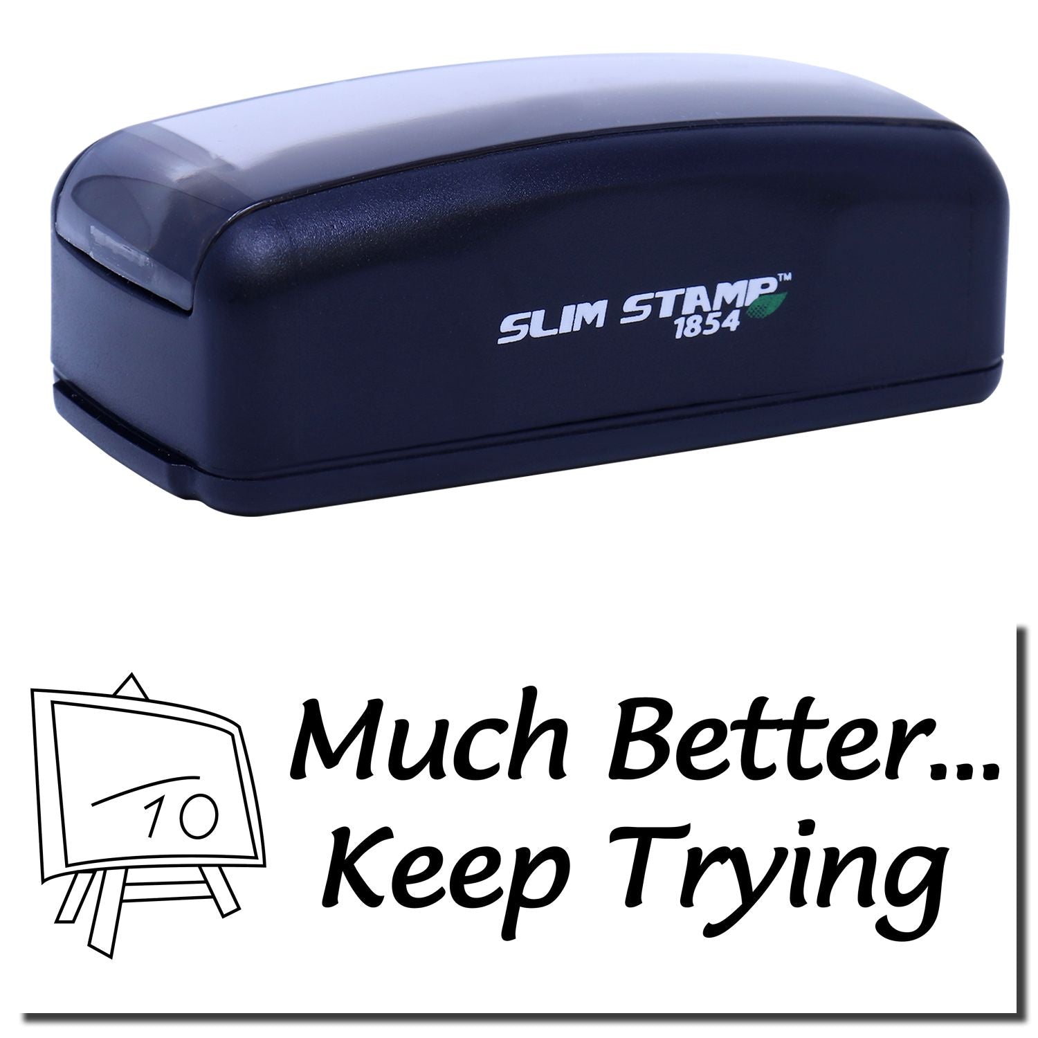 Slim Stamp 1854 self-inking stamp labeled Much Better Keep Trying for office messaging and branding