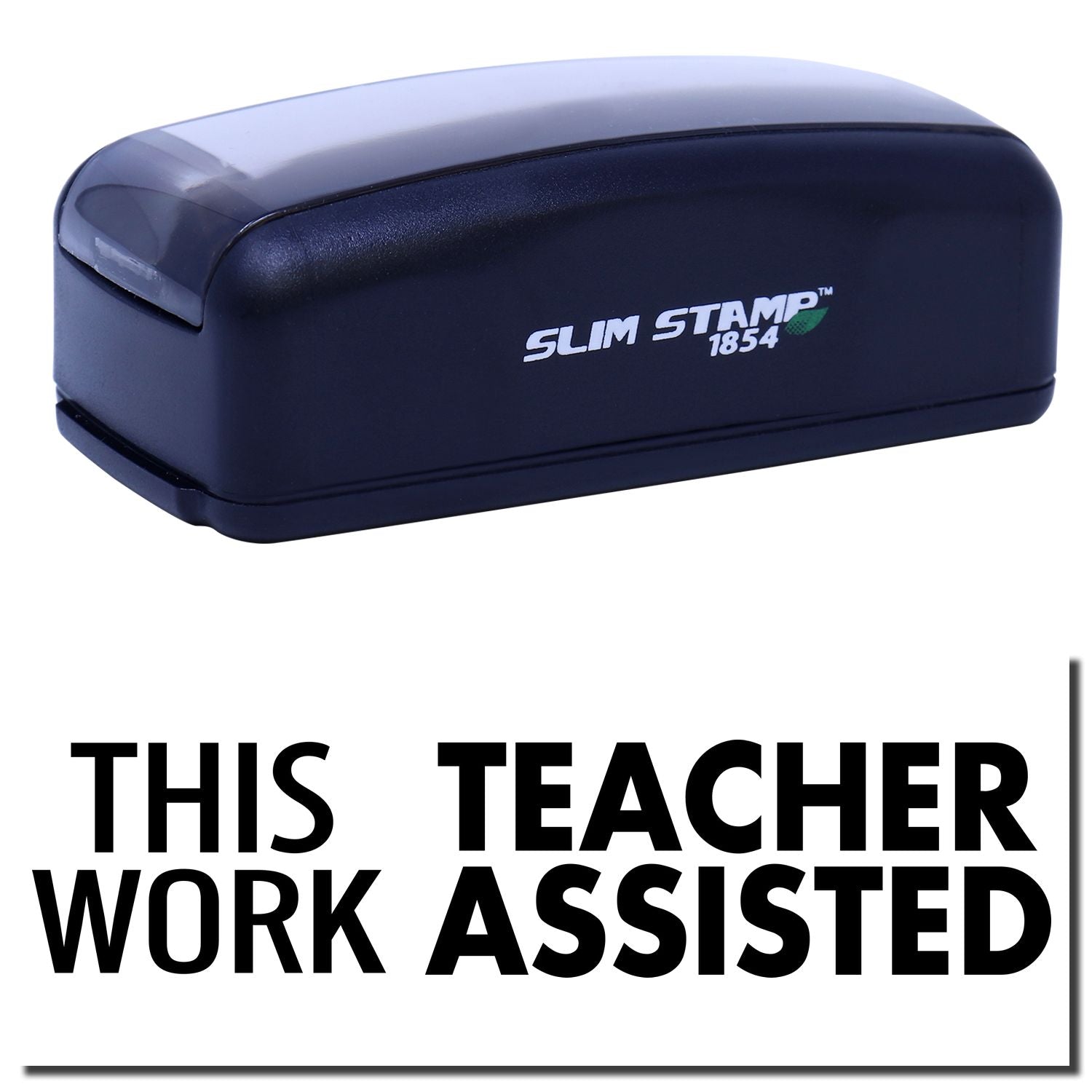 Slim STAMP 1854 stamp shown with THIS TEACHER WORK ASSISTED message for classroom marking