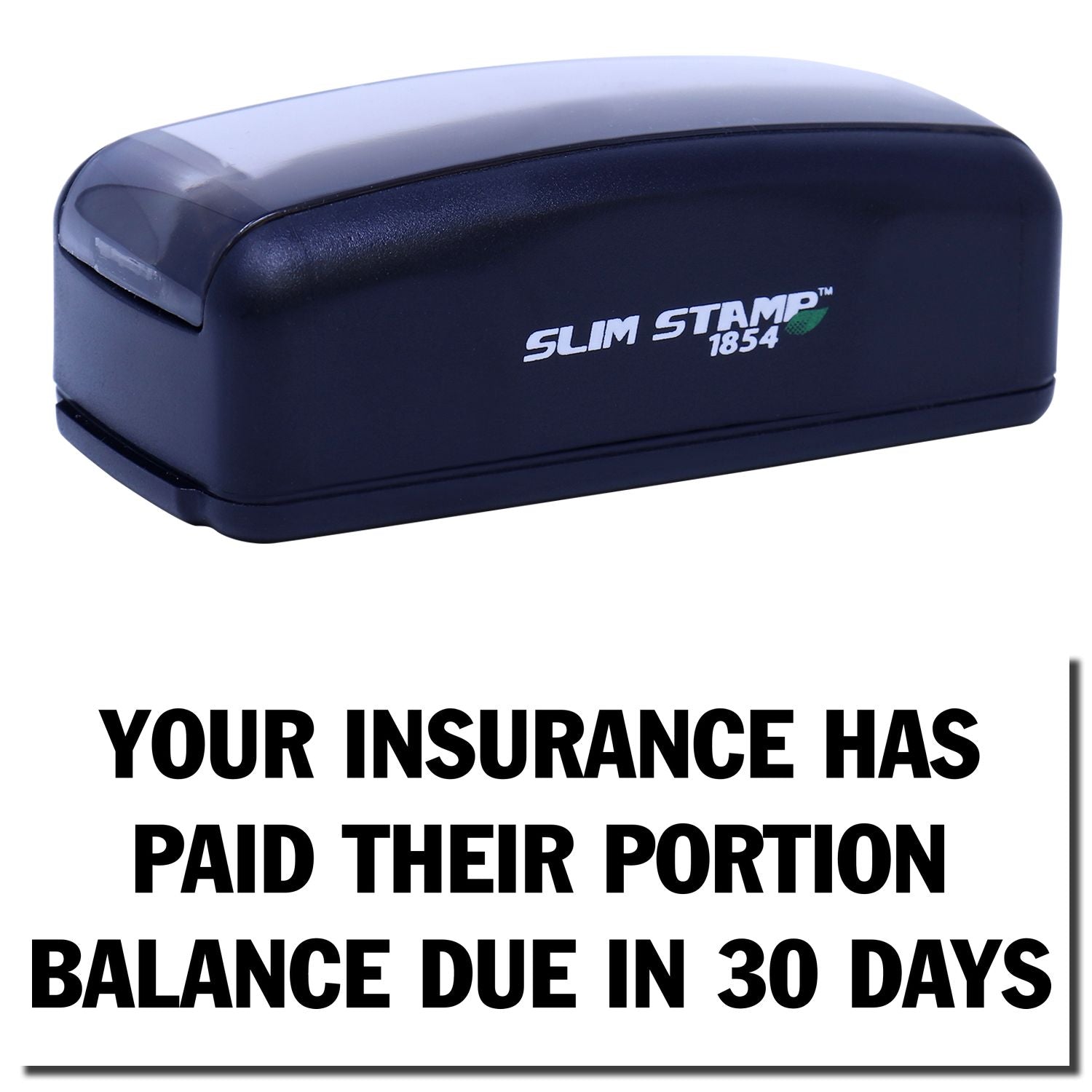 Slim STAMP 1854 medical device with insurance billing reminder: insurance paid their portion, balance due in 30 days.