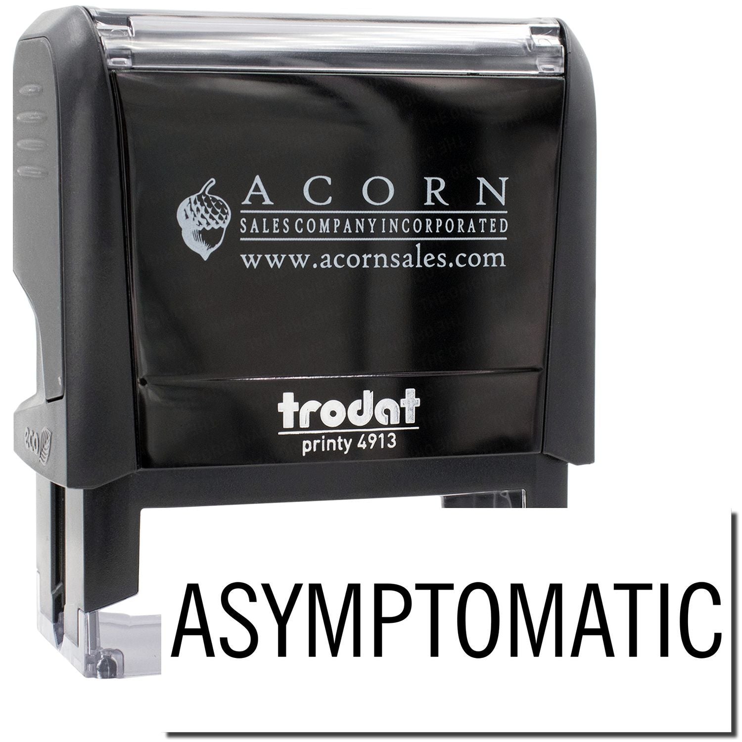 Trodat Printy 4913 stamp showing Acorn Sales branding, imprinting ASYMPTOMATIC for medical paperwork