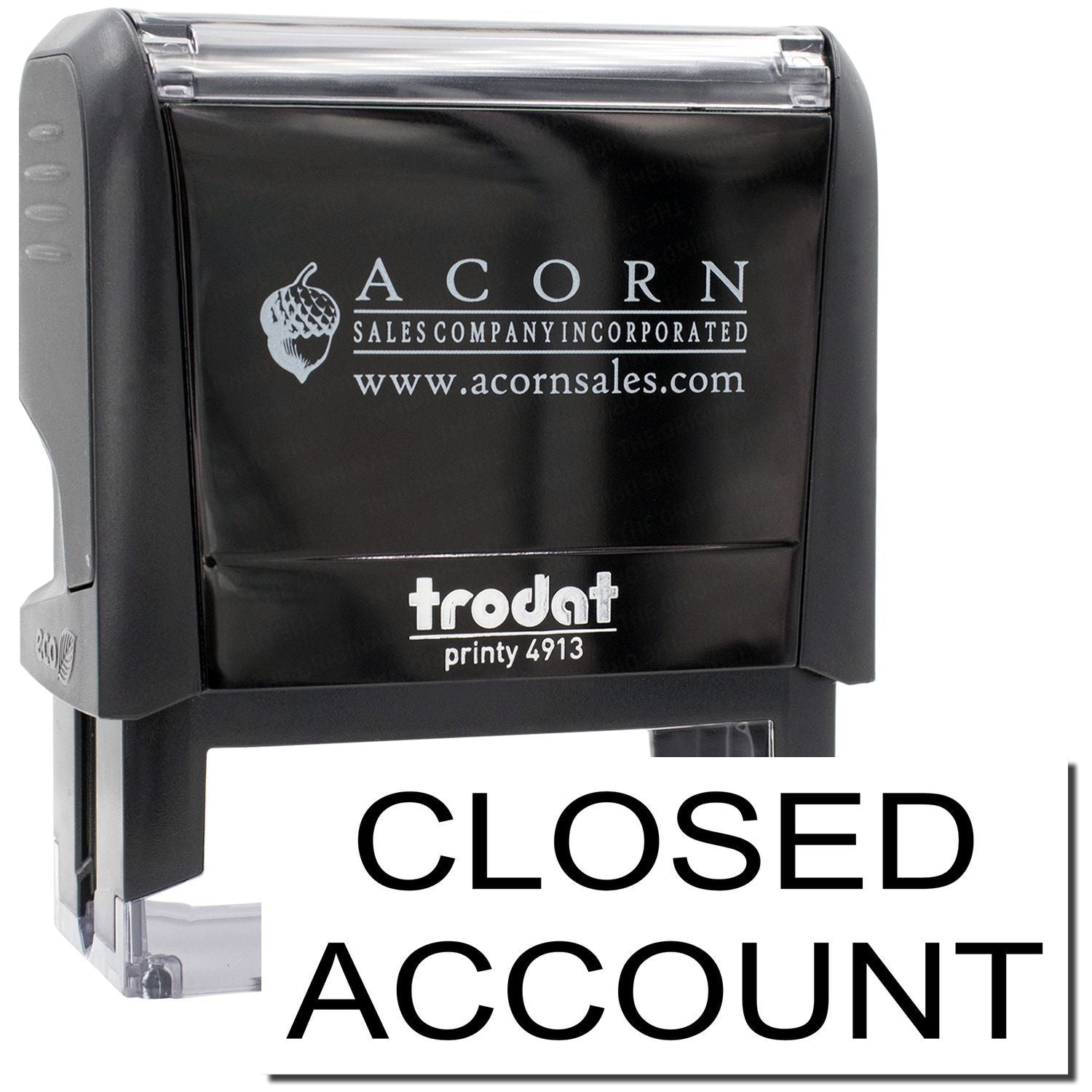 Trodat Printy 4913 Closed Account stamp branded Acorn Sales Company Incorporated for marking accounts as closed