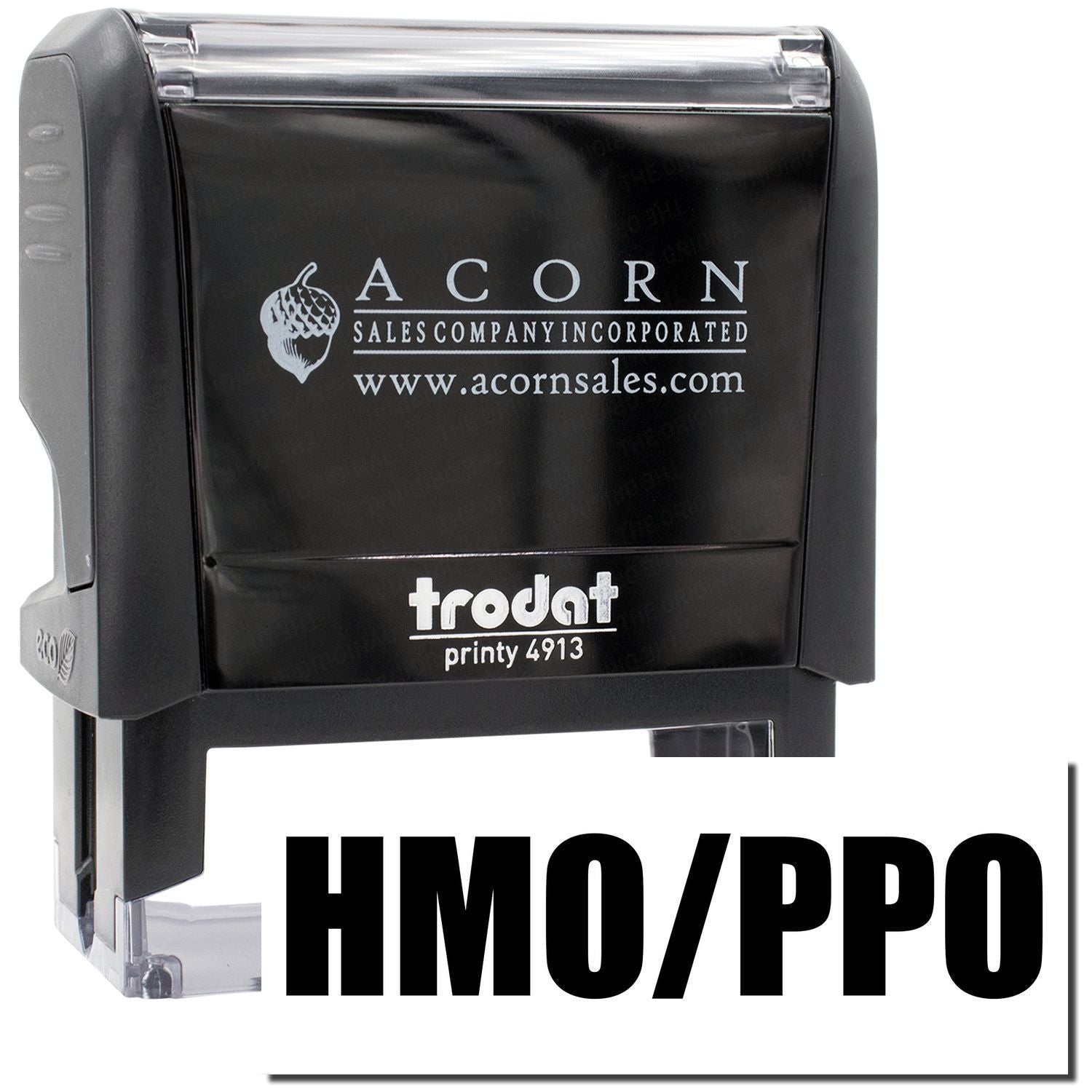 Trodat Printy 4913 self-inking stamp with Acorn Sales branding and HMO/PPO imprint text, used for business document marking and fast custom stamping.
