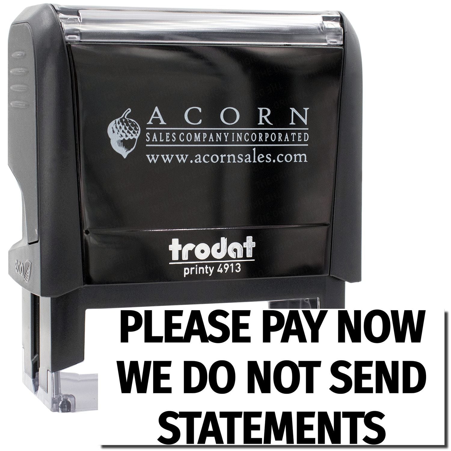Acorn Sales Incorporated payment reminder stamp: PLEASE PAY NOW, WE DO NOT SEND STATEMENTS for billing notices.