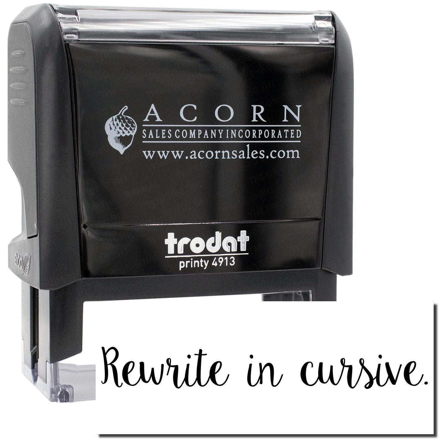 Acorn Sales Printy 4913 ink stamp with 'Rewrite in cursive' prompt for cursive writing practice.