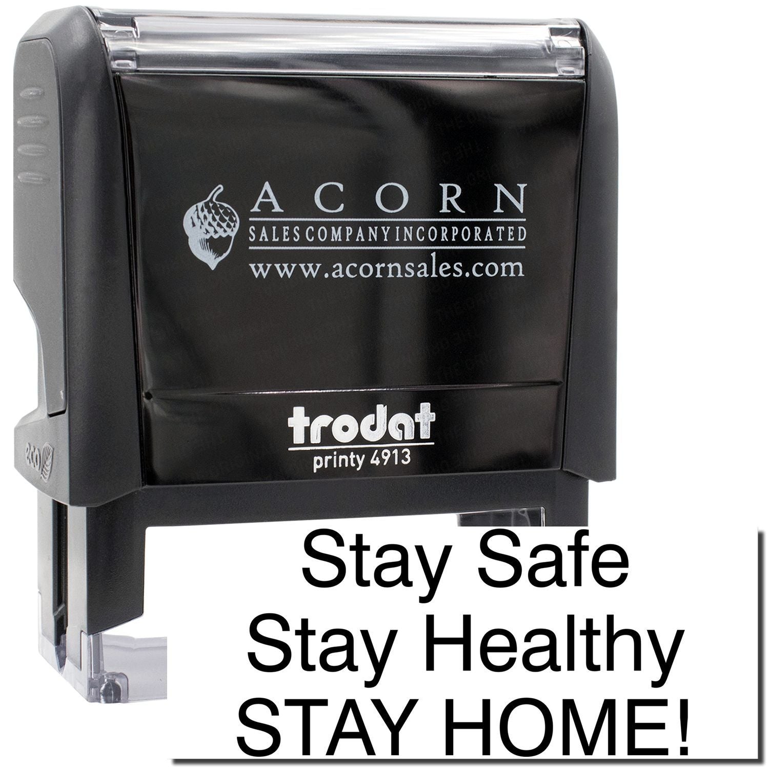Acorn Sales stamp print 4913 with message Stay Safe, Stay Healthy, Stay Home for home safety and health awareness poster campaign.