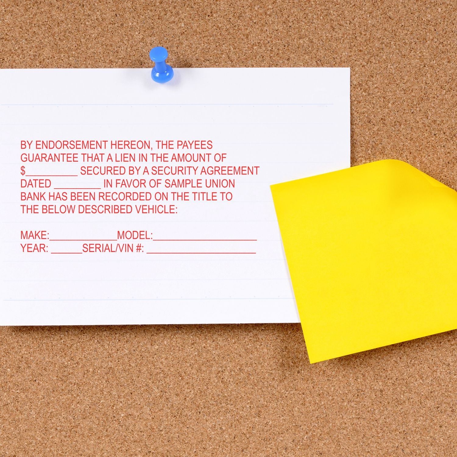 Vehicle title lien security agreement endorsement form on corkboard, showing recorded lien details and payoff guarantee language.