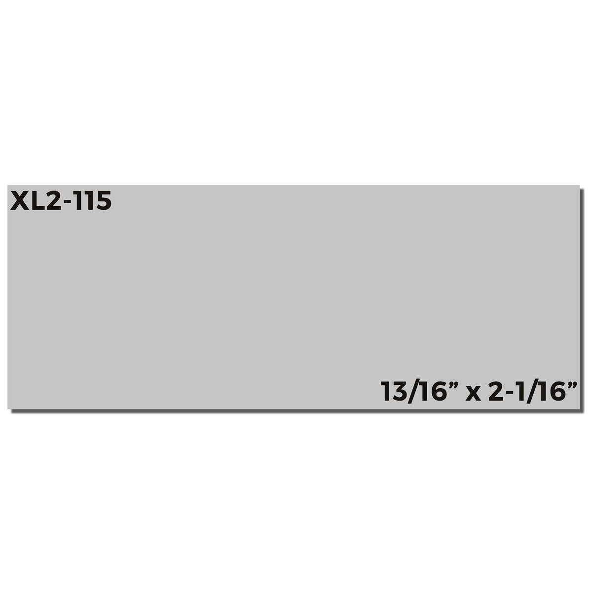 XL2-115 product label plate, dimensions 13/16 in x 2-1/16 in for accurate equipment identification