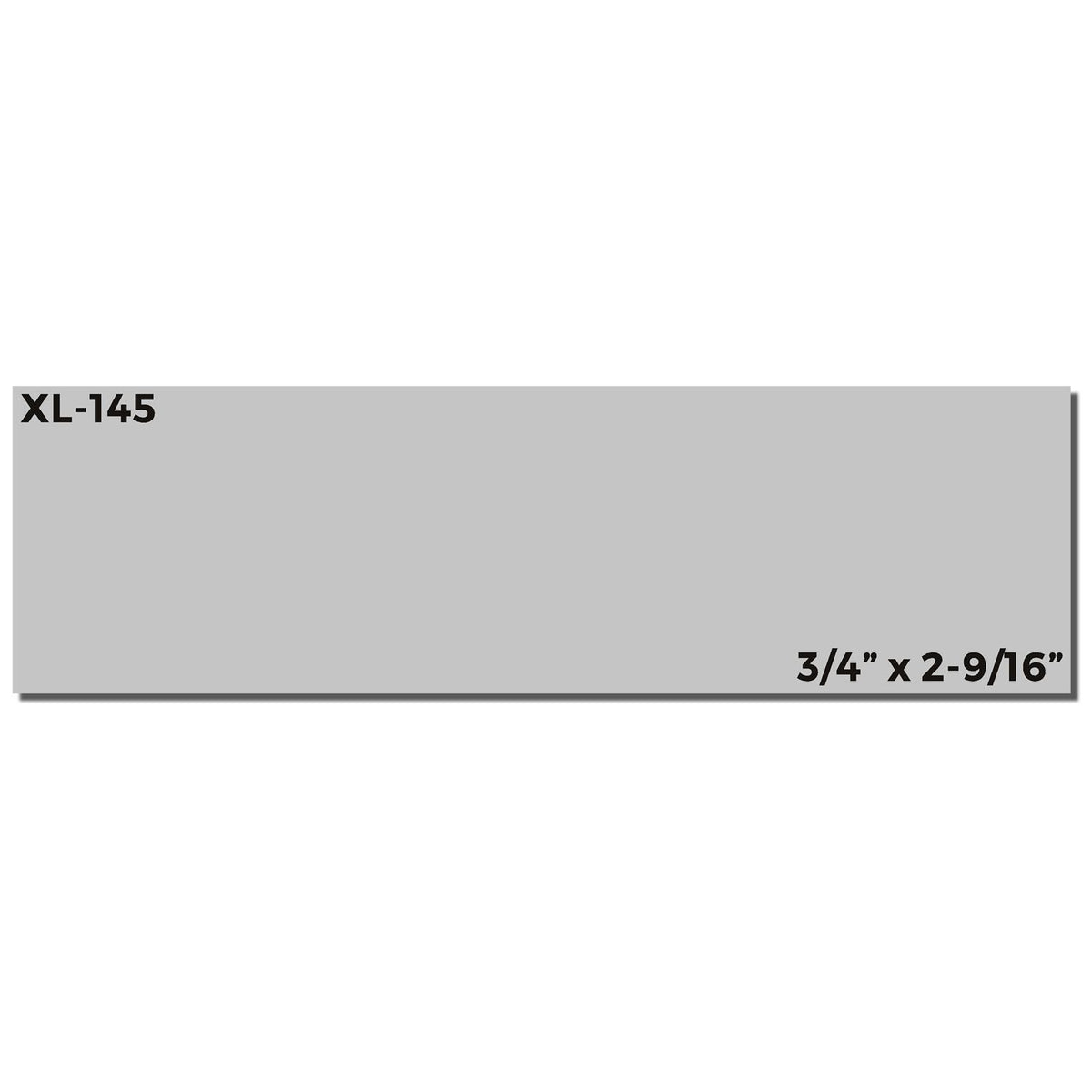 XL-145 product board label showing 3/4-inch x 2-9/16-inch dimensions for trim or framing use.