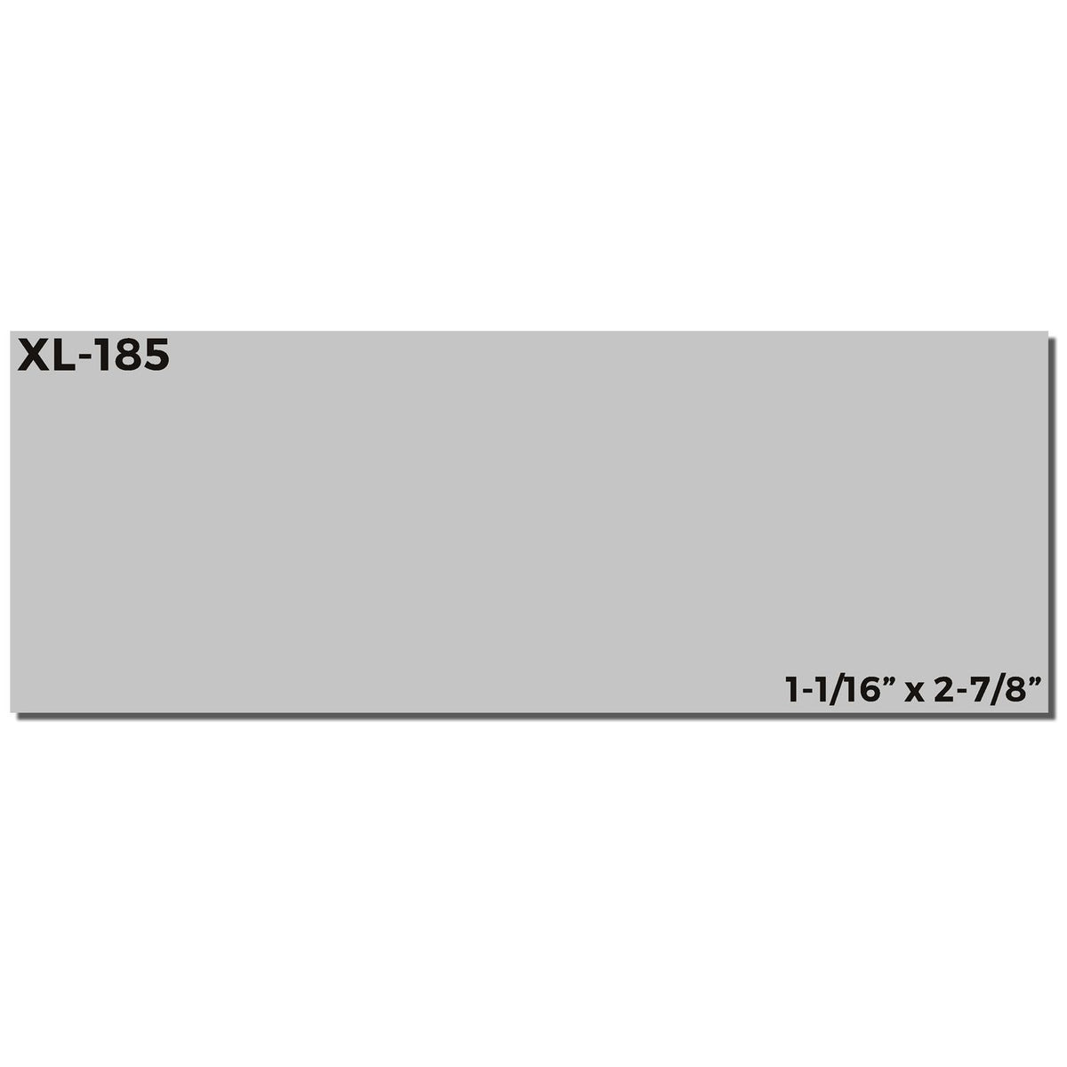 XL-185 gray product plate showing 1-1/16 x 2-7/8 inch dimensions for matching parts