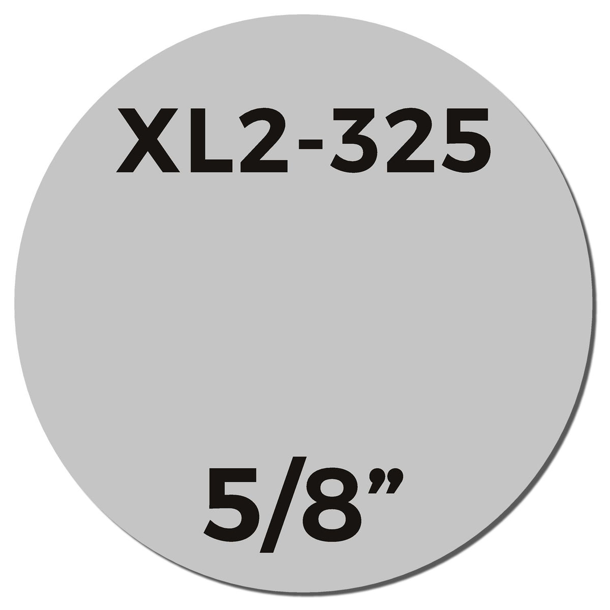 XL2-325 label showing 5/8 inch size on a gray circular product sticker.