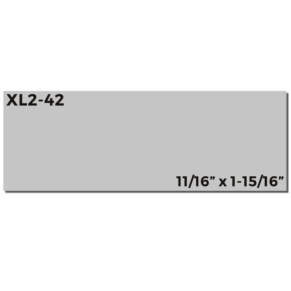 XL2-42 product label with 11/16 in x 1-15/16 in dimensions for accurate ordering and replacement part sizing