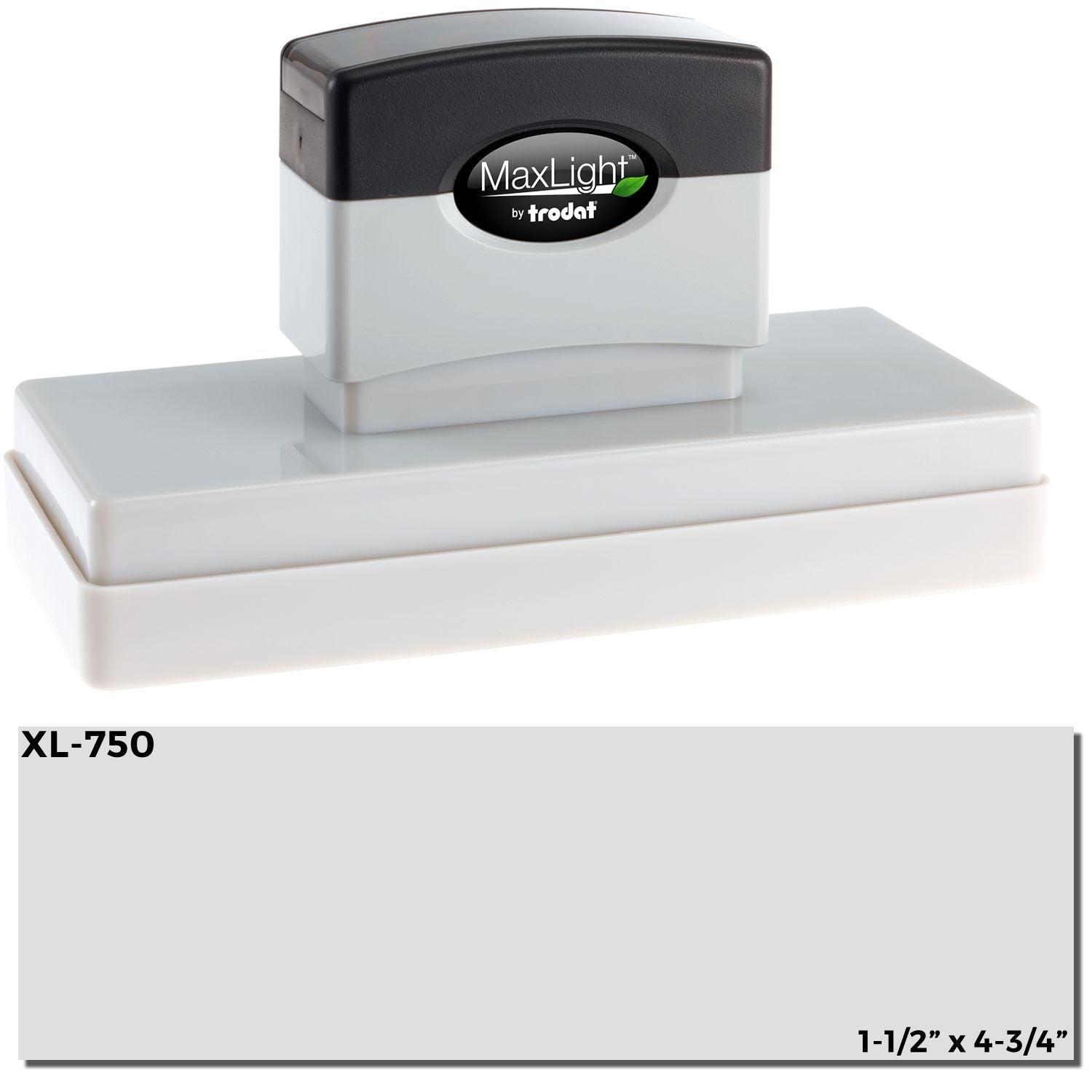 A maxlight stamp with a stamped image with an impression size of approximately 1-1/2" x 4-1/3".