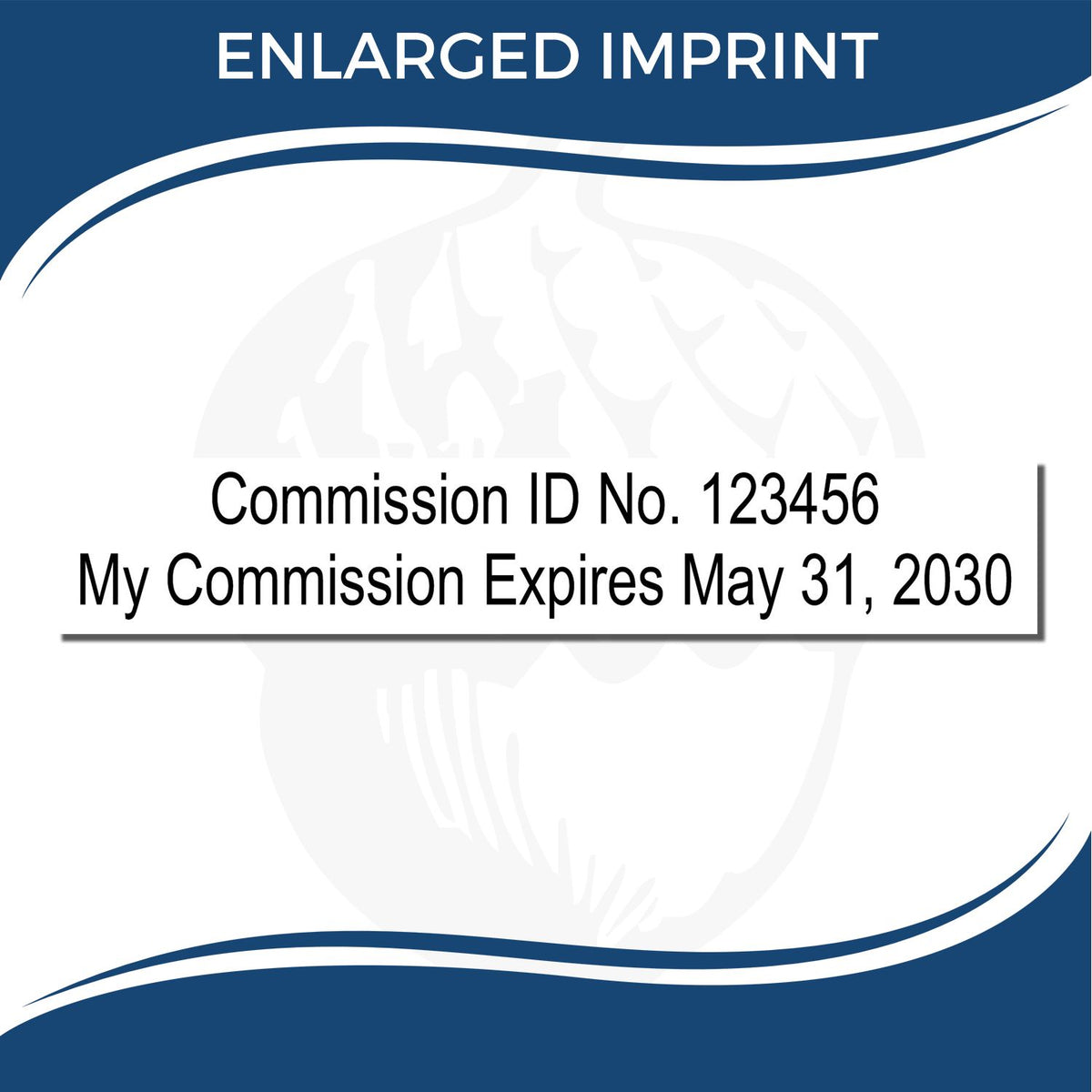 Enlarged imprint showing Commission ID No. 123456 and commission expiration date May 31, 2030.