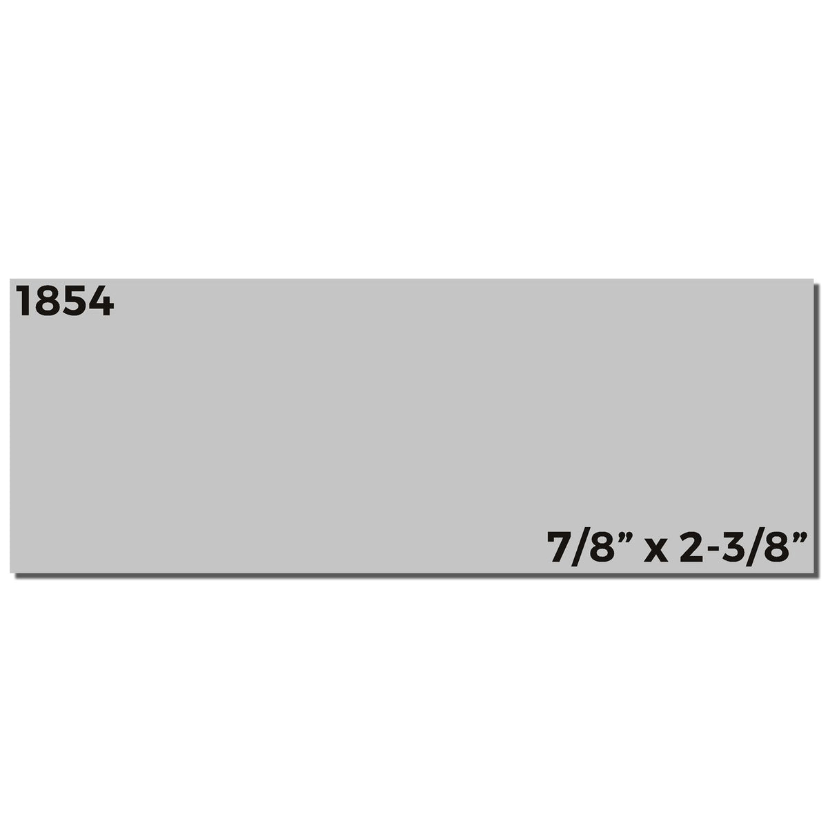 Item 1854 product label showing the 7/8 x 2-3/8 inch size specification on a grey background.