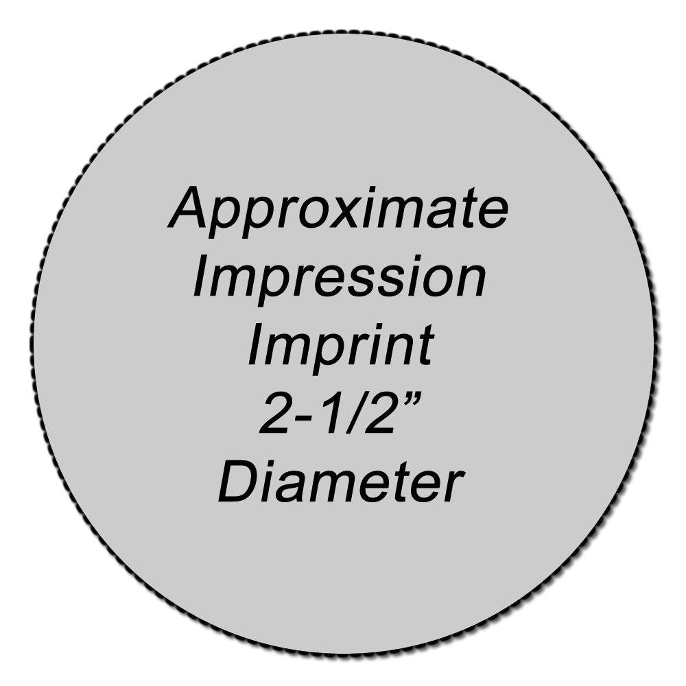 Approximate impression imprint area showing 2-1/2 inch diameter for stamp or label sizing