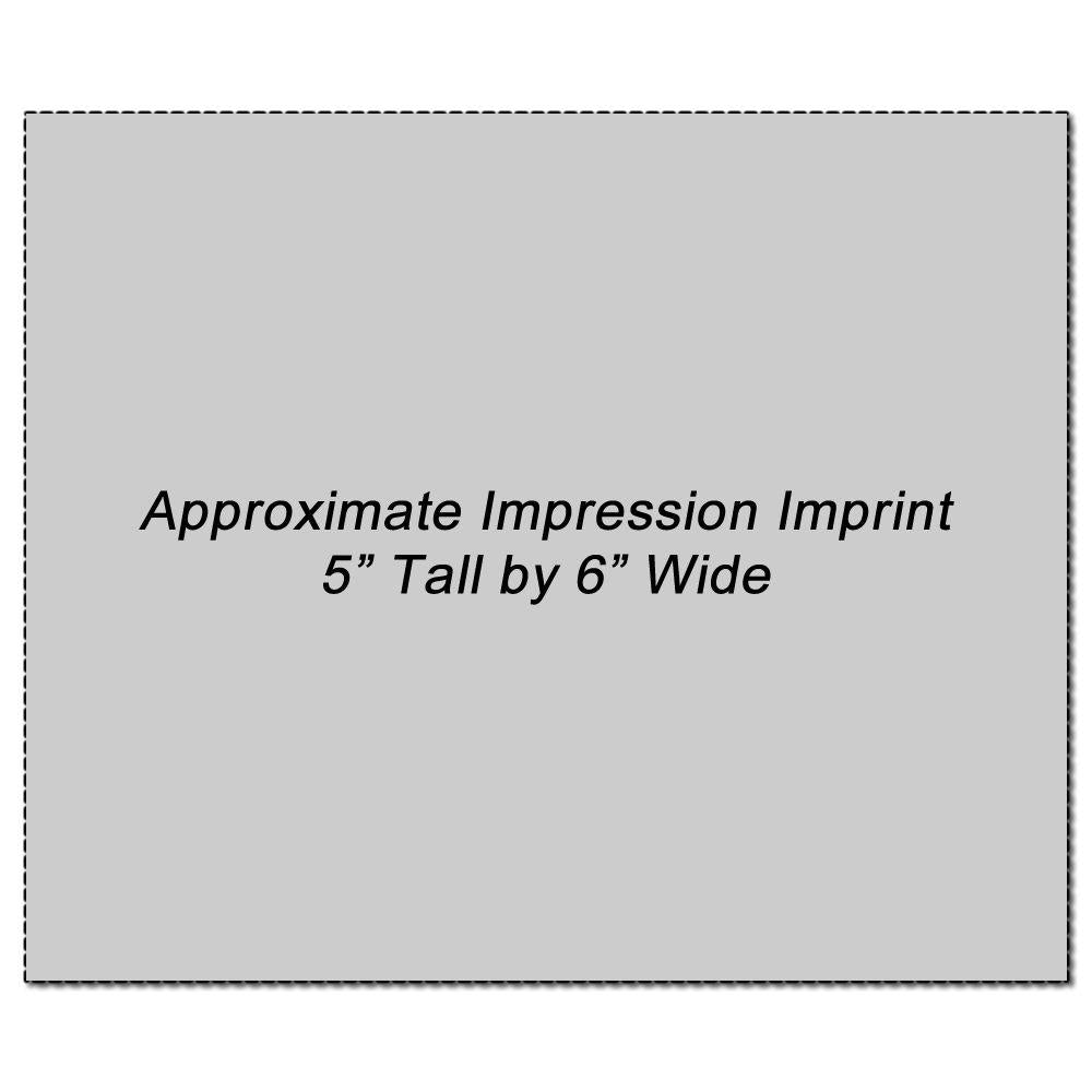 Approximate imprint impression size 5-inch tall by 6-inch wide placeholder text for custom printing.
