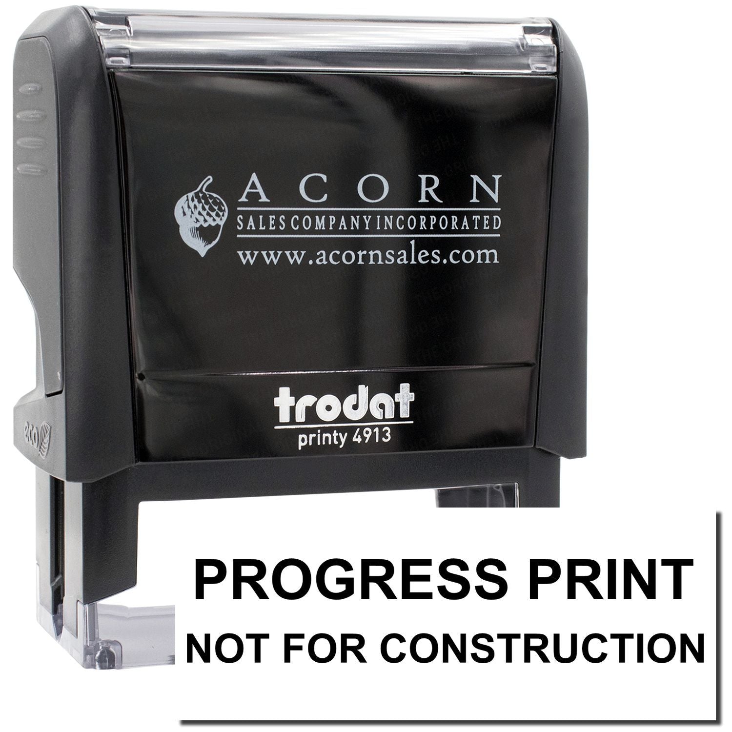 Trodat Printy 4913 self-inking custom stamp with Progress Print Not for Construction logo imprint and Acorn Sales branding