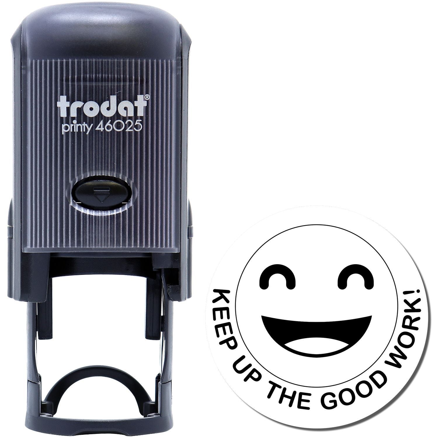 Trodat Printy 46025 self-inking stamp with Keep Up the Good Work smiley face design.