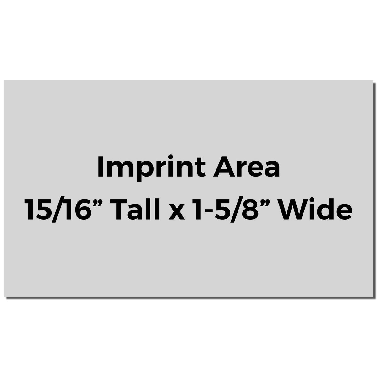 Imprint area size: 15/16 inch tall by 1-5/8 inch wide for custom printing placement.
