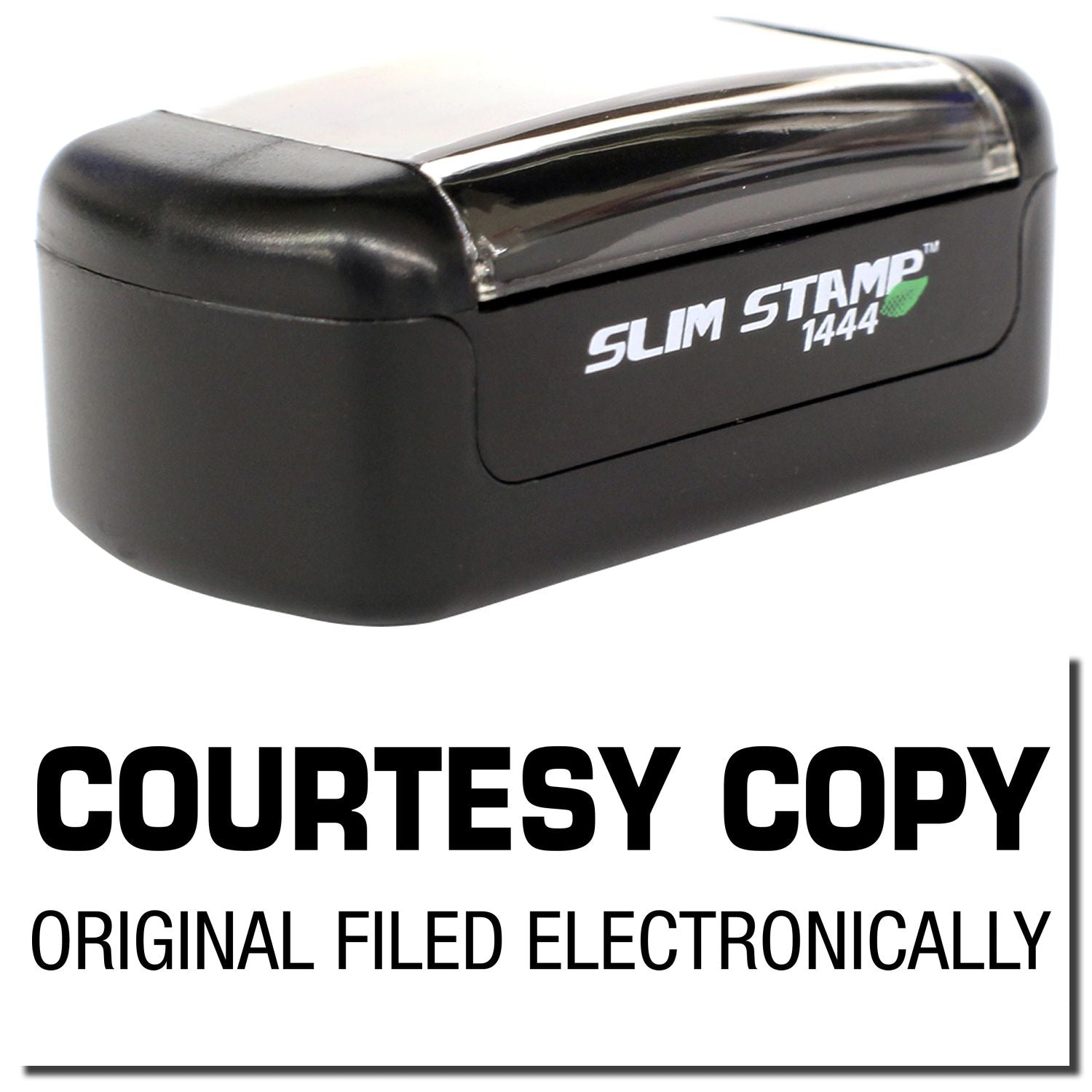 Slim Stamp 1444 courtesy copy self-inking stamp with Original Filed Electronically imprint.