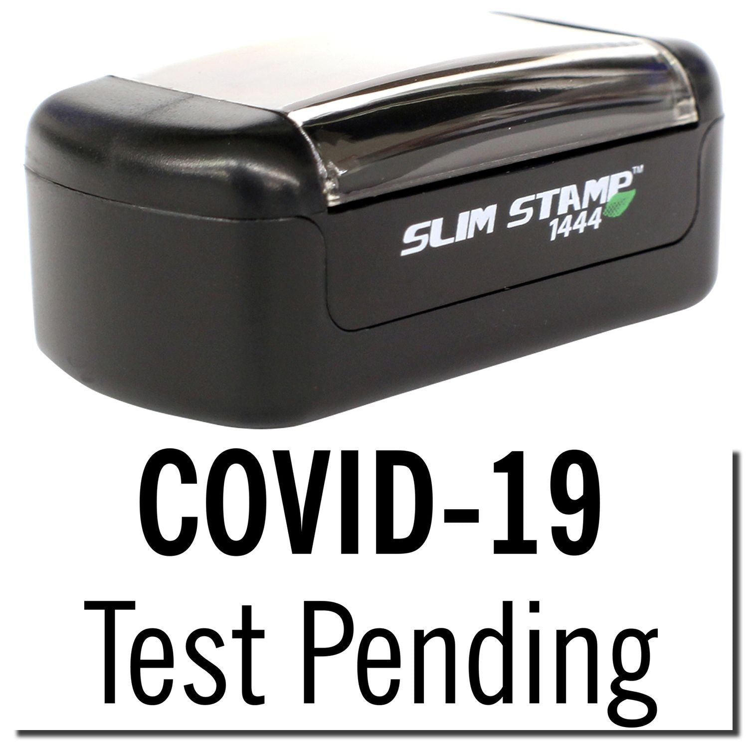 Black Slim Stamp 1444 self-inking stamp with COVID-19 Test Pending text summary.
