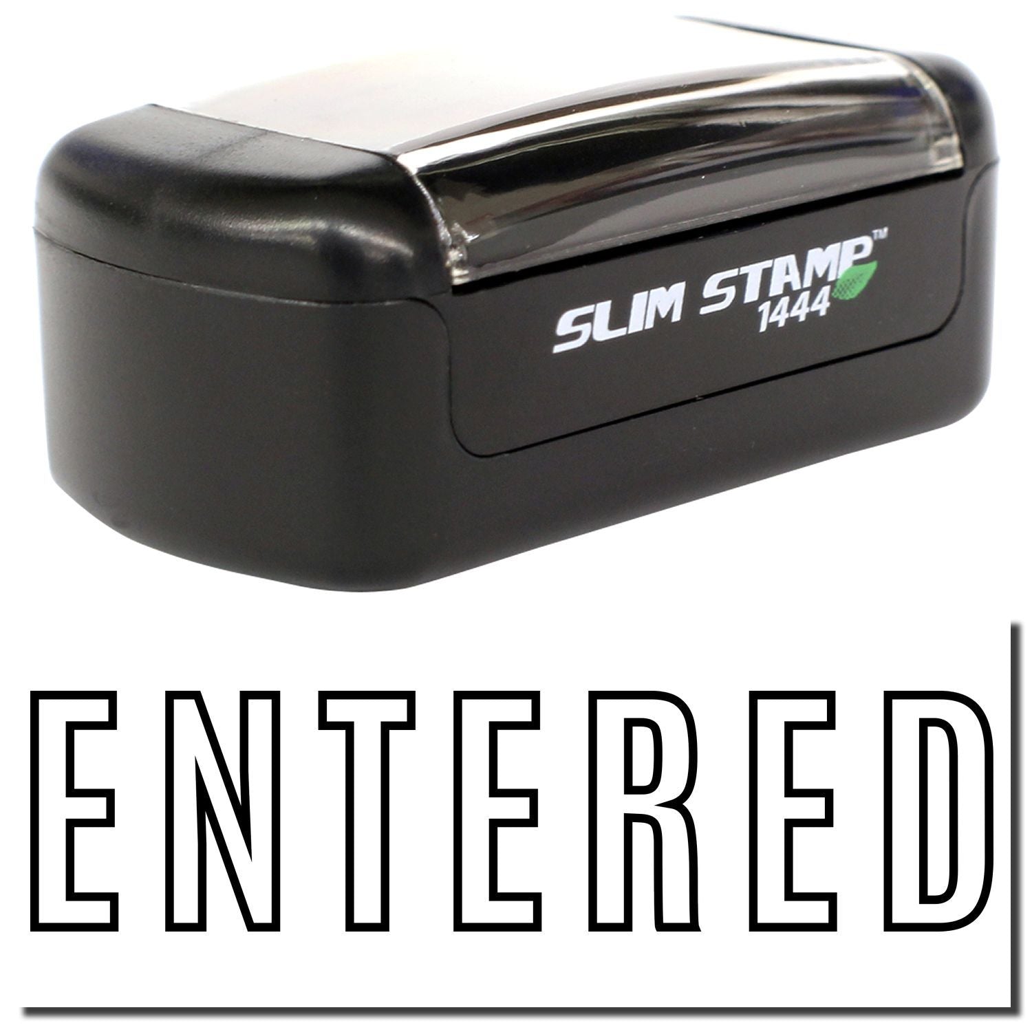 Slim Stamp 1444 black self-inking ENTERED stamp on white background