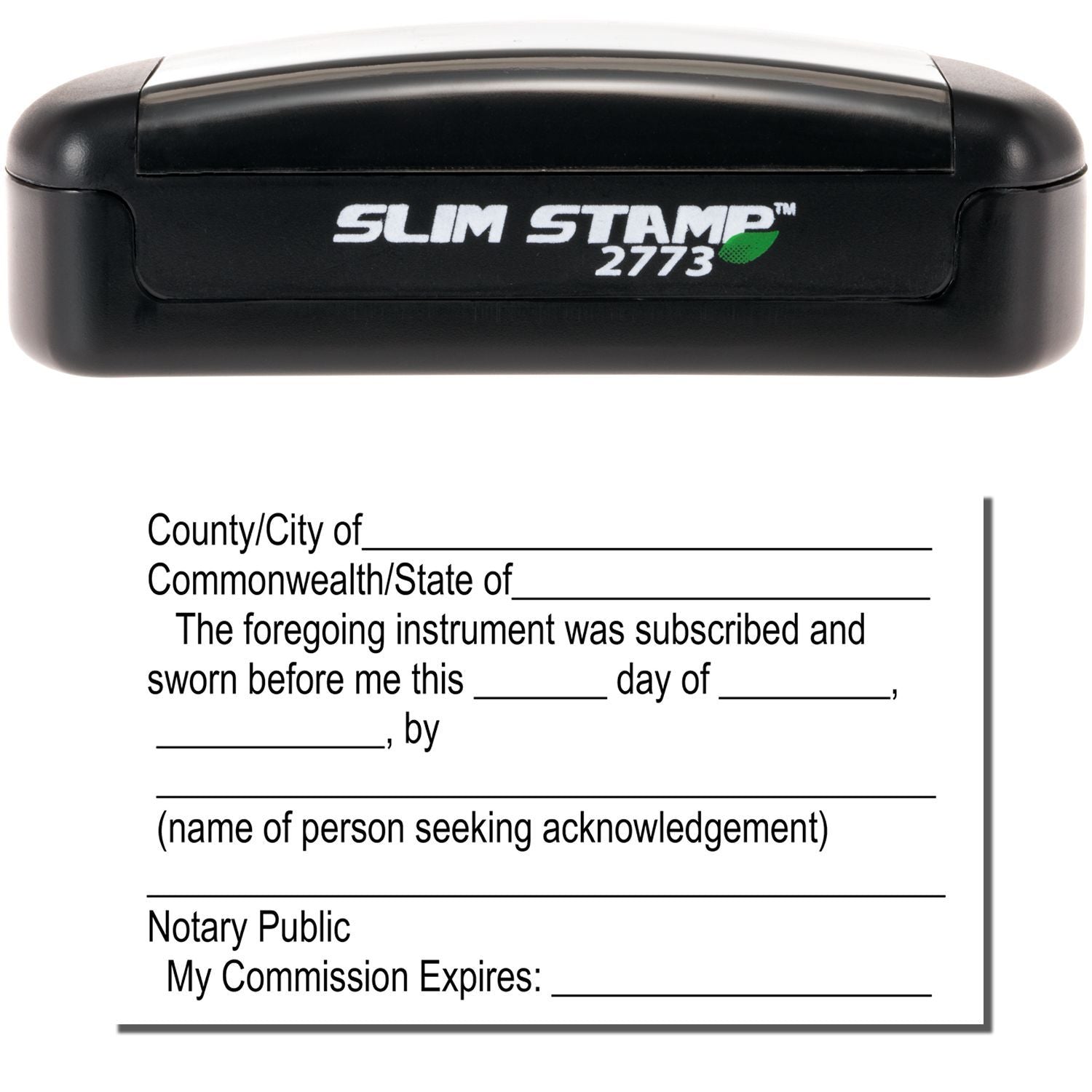 Slim Stamp 2773 notary stamp above a notarization acknowledgment form with signature lines and commission expiration date.