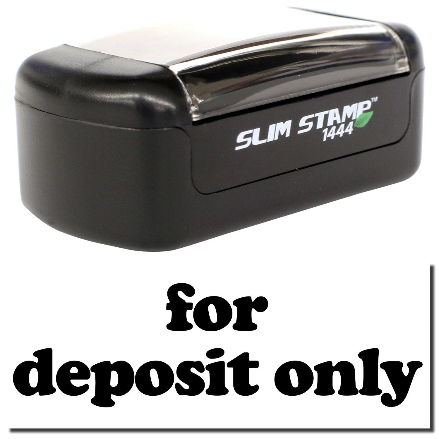 Black Slim Stamp 1444 For Deposit Only self-inking bank endorsement stamp in black.