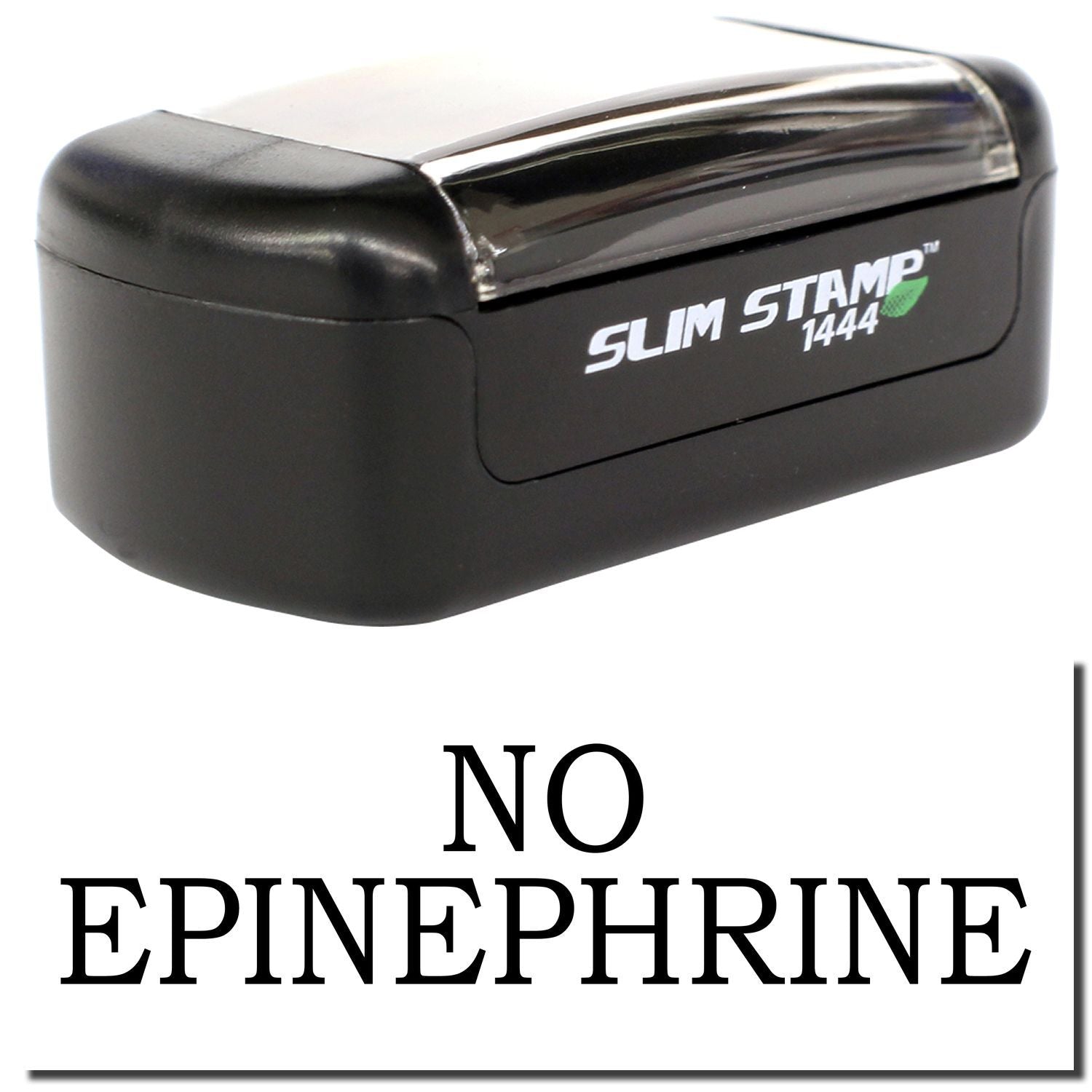 Black Slim Stamp 1444 imprint stamp with No Epinephrine text for medical labeling.