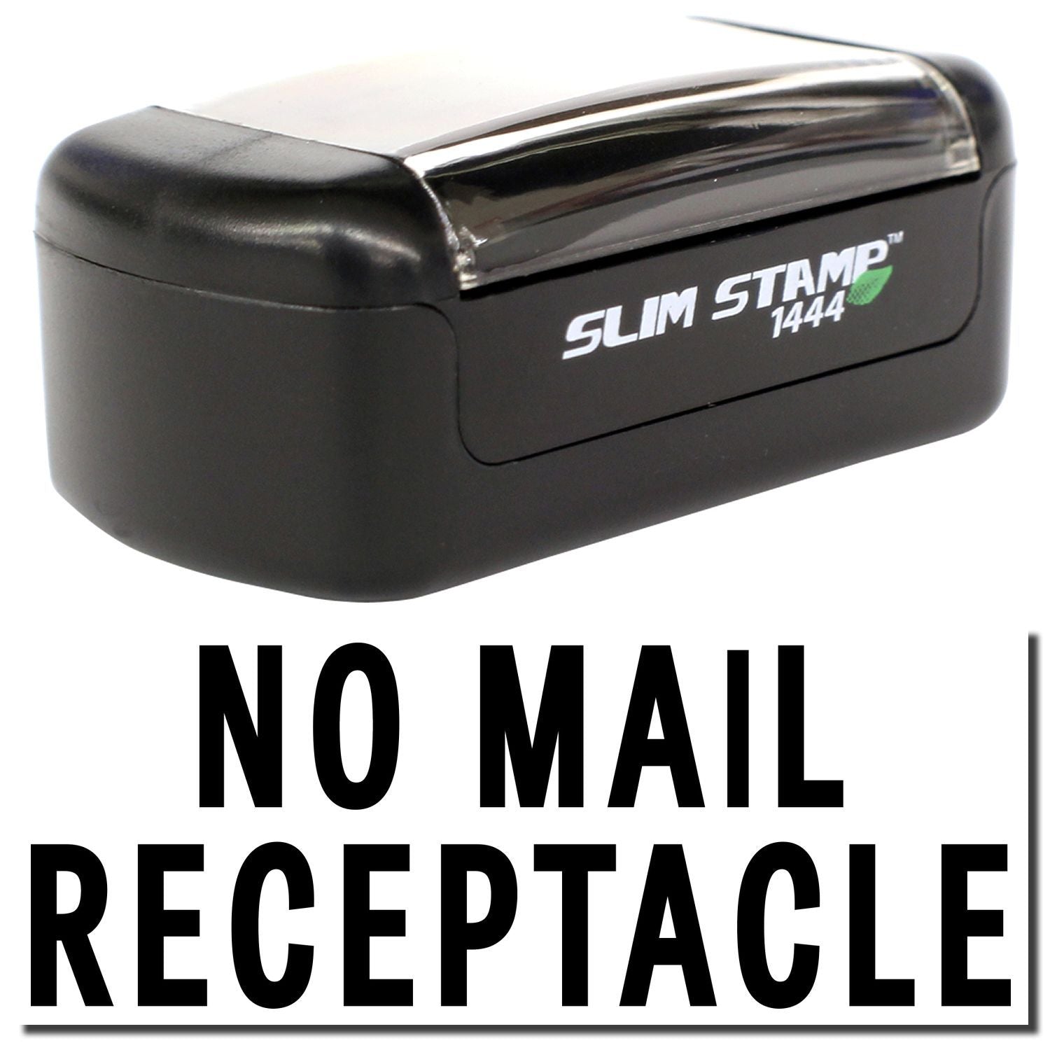 Slim Stamp 1444 No Mail Receptacle sign and stamp device for marking mailboxes and postal notices.