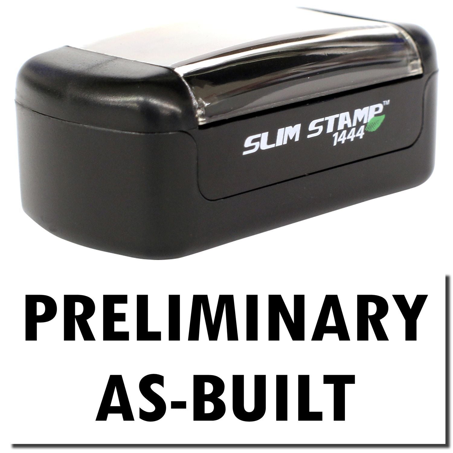 Black Slim Stamp 1444 preliminary as-built self-inking office stamp for document marking.