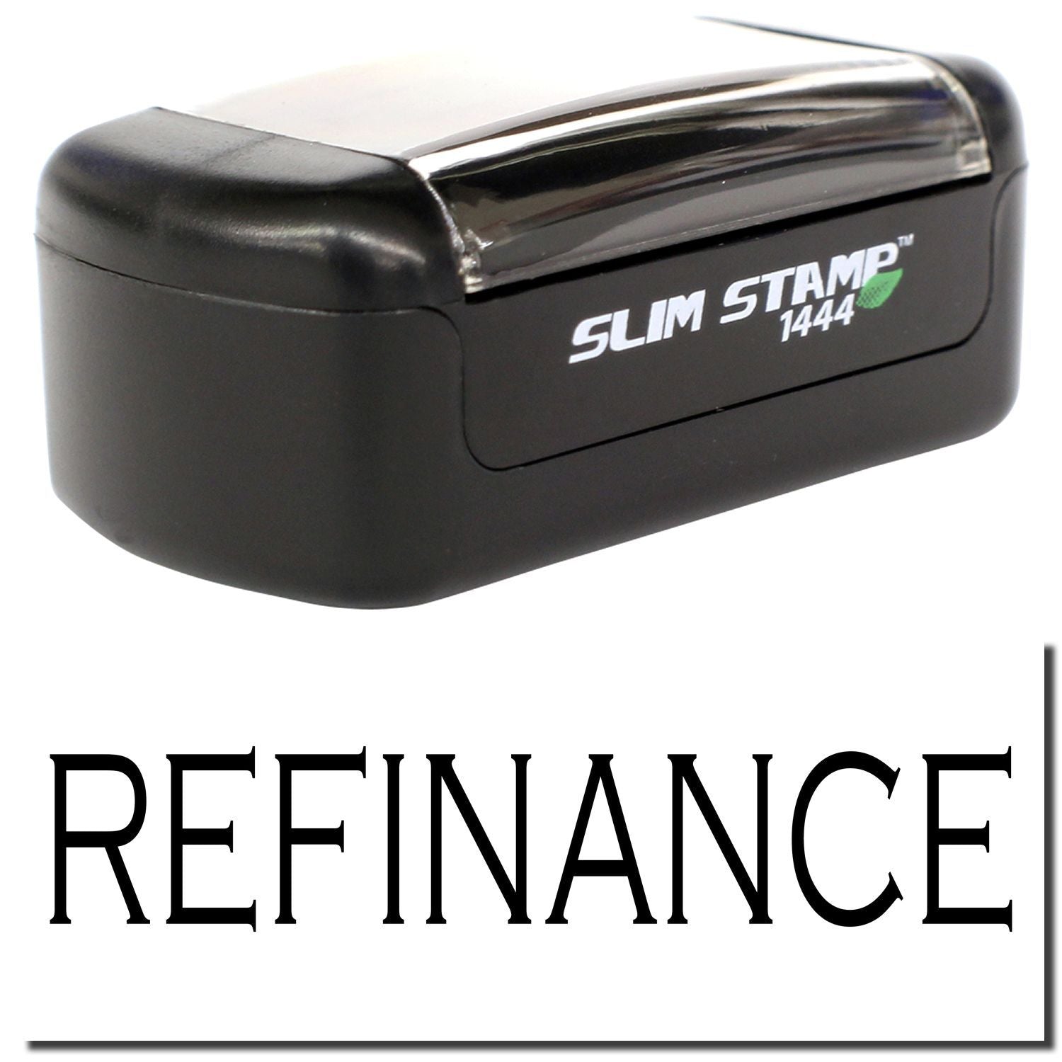 Black Slim Stamp 1444 custom refinance rubber stamp with bold REFINANCE text