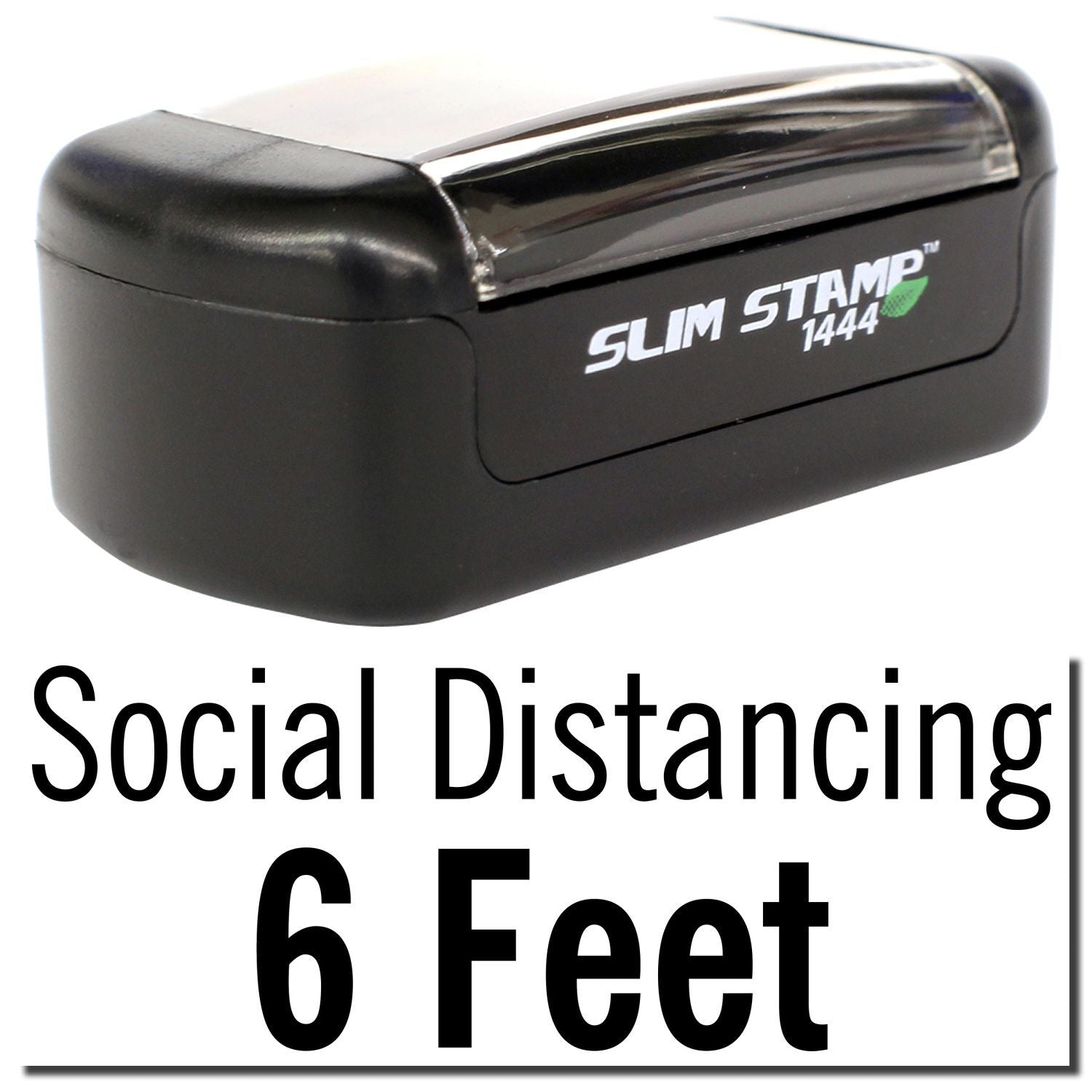 Black Slim Stamp 1444 social distancing stamp with 6 Feet text, promoting safe distance guidelines.