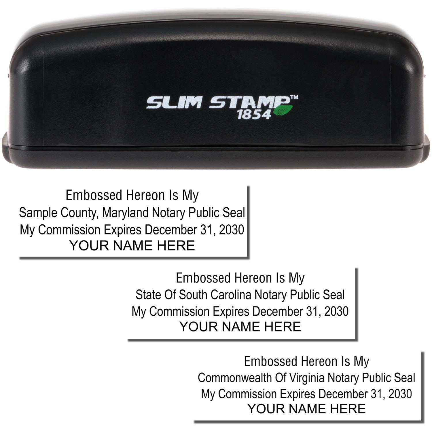 Slim Stamp 1854 notary embosser with sample custom seals for Maryland, South Carolina, and Virginia commission expires 2030.