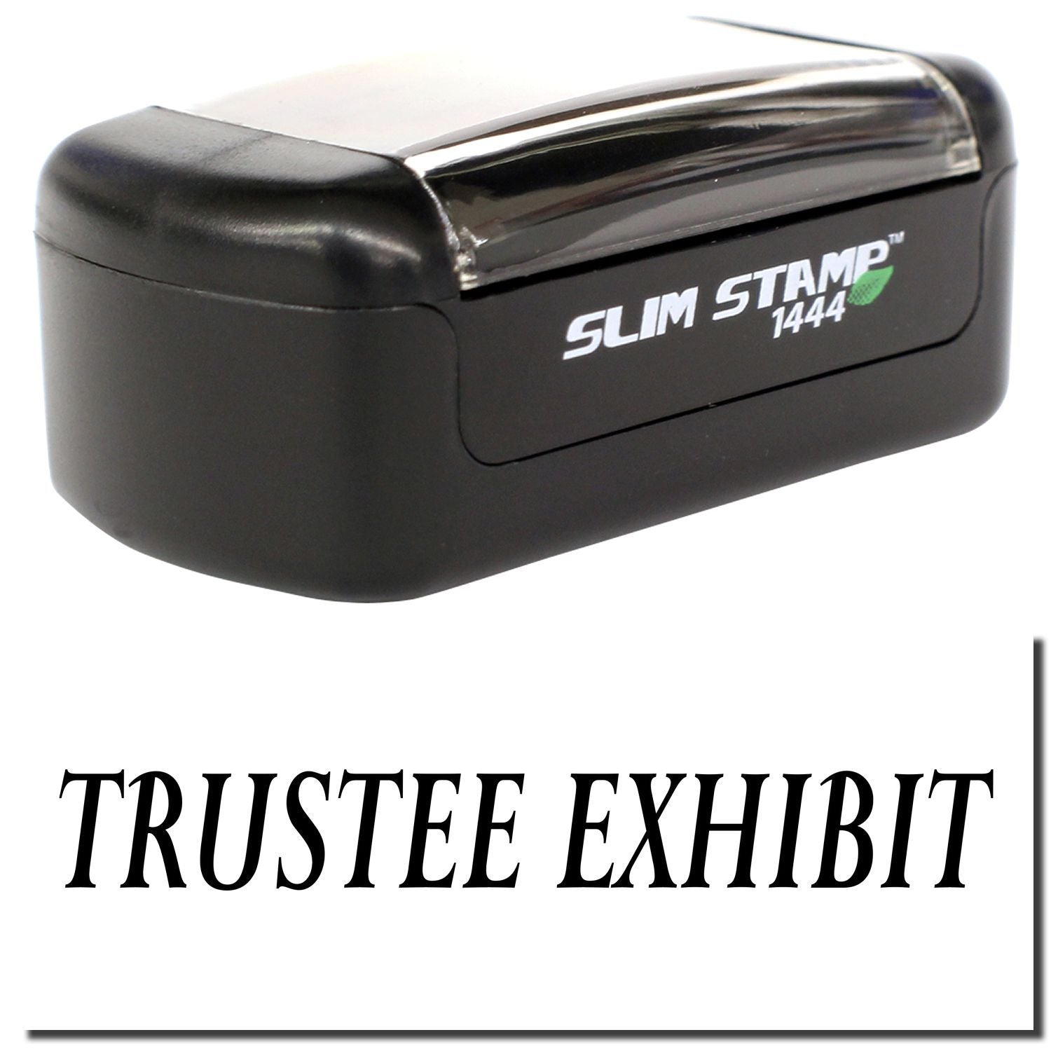Black Slim Stamp 1444 self-inking office stamp labeled Trustee Exhibit