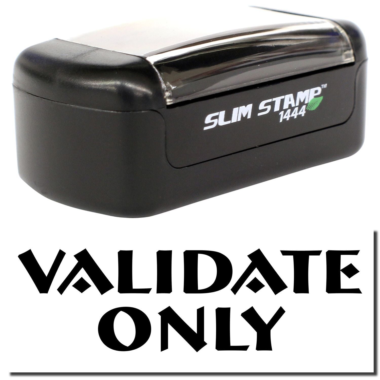 Black Slim Stamp 1444 self-inking validation stamp with VALIDATE ONLY text on white background