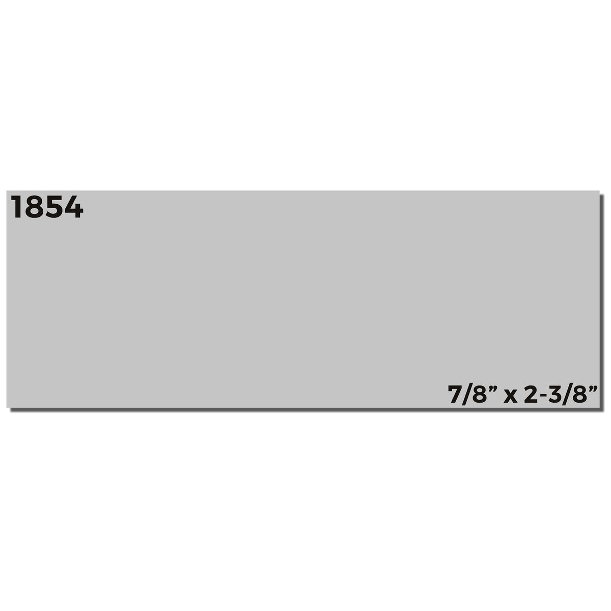 1854 product graphic displaying 7/8 x 2-3/8 inch dimensions for label or signage material sizing on gray background