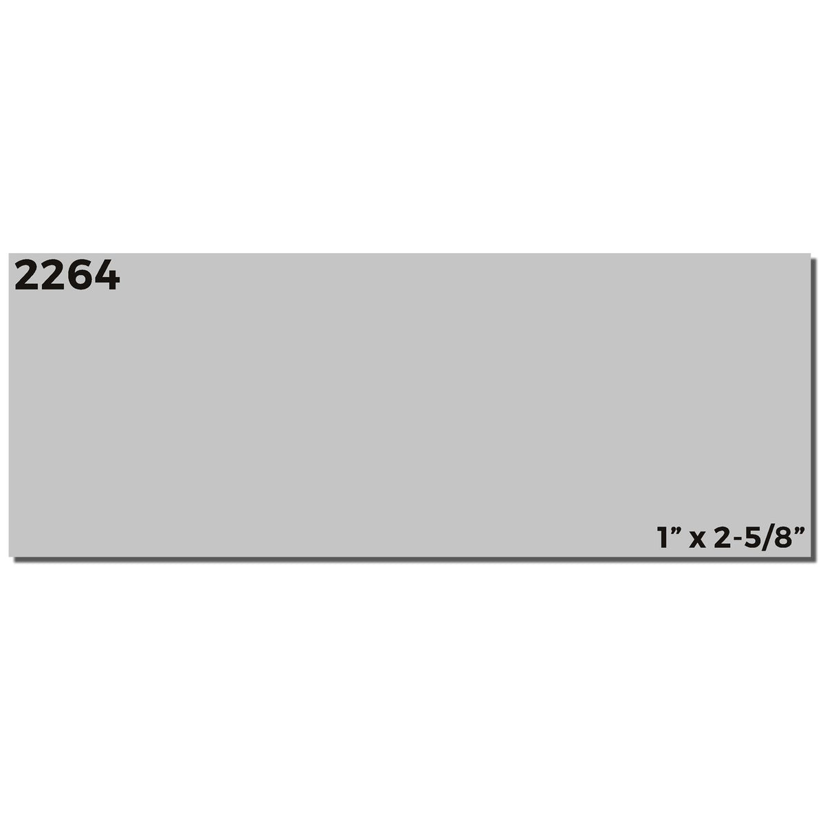 Product label plate showing SKU 2264 and dimensions 1 in x 2-5/8 in for cutting or ordering.