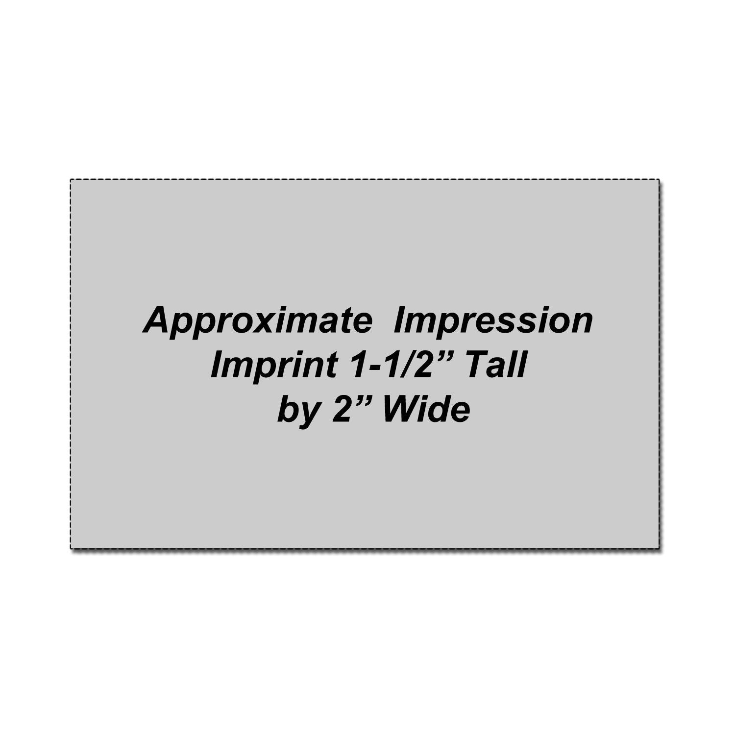 Gray product measurement diagram showing approximate imprint area, 1-1/2 inches tall by 2 inches wide.