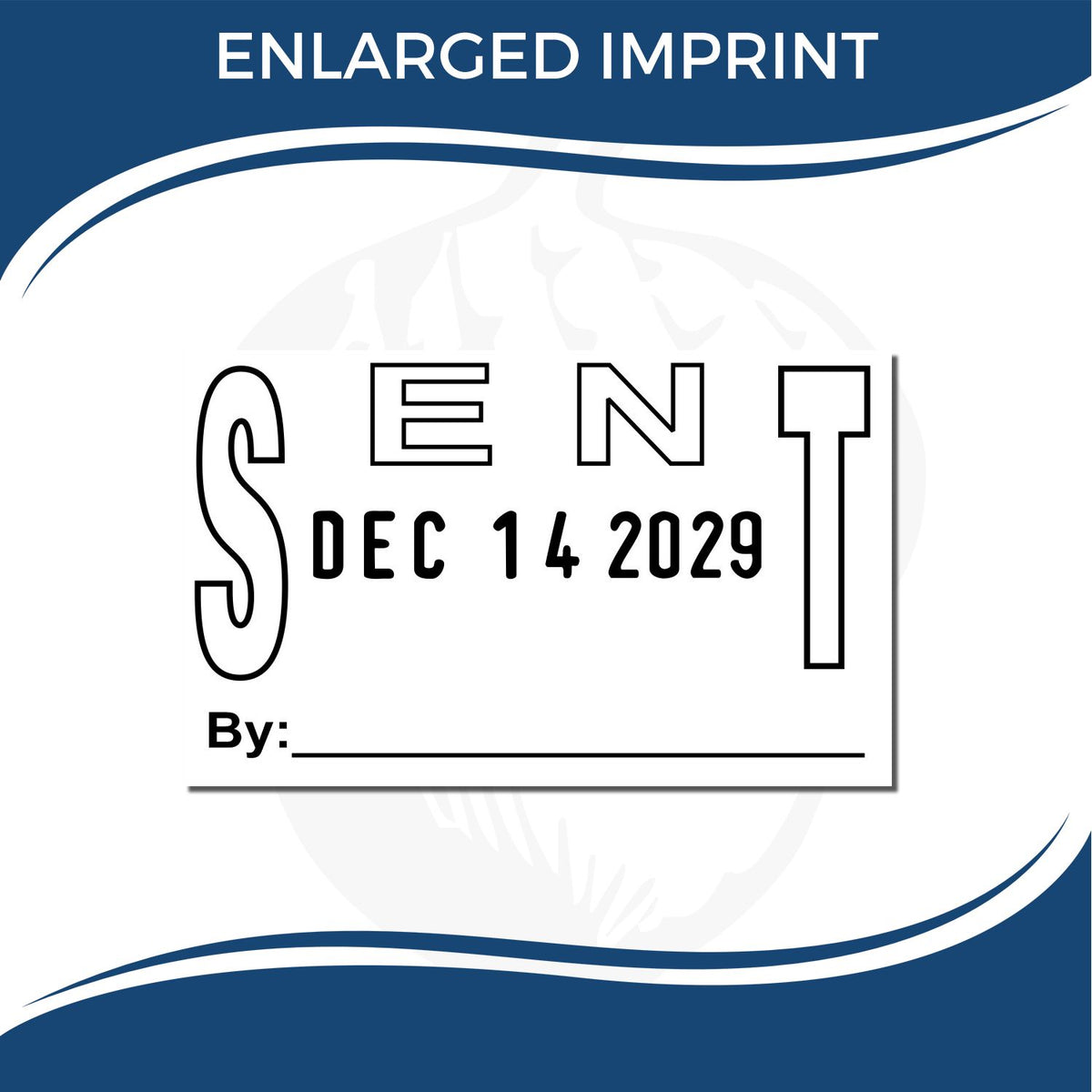Enlarged imprint template with SENT and date Dec 14, 2029, plus by-line on a blue and white background.