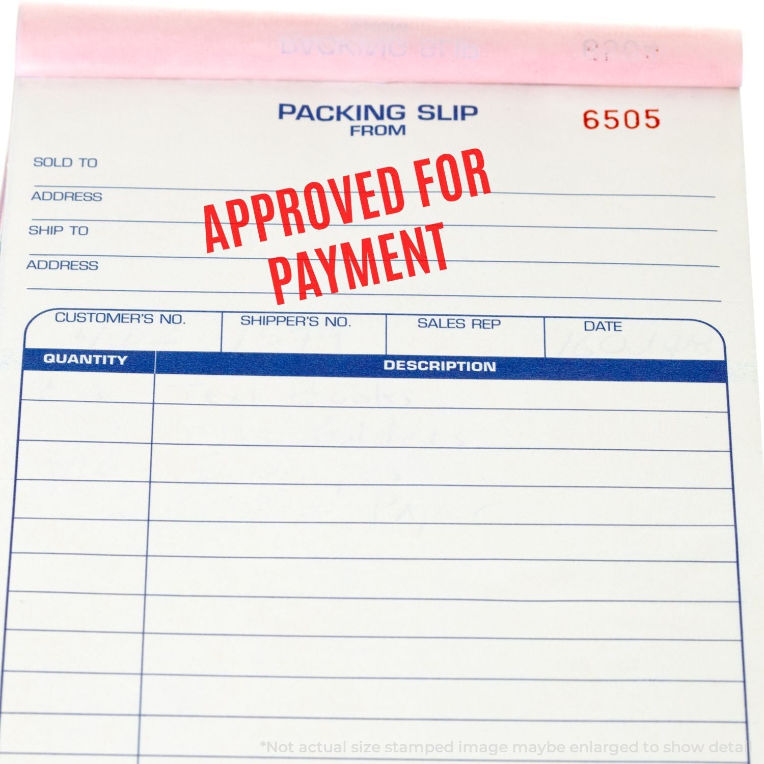 Approved for payment packing slip form 6505 with customer and shipping details for invoice processing and bookkeeping