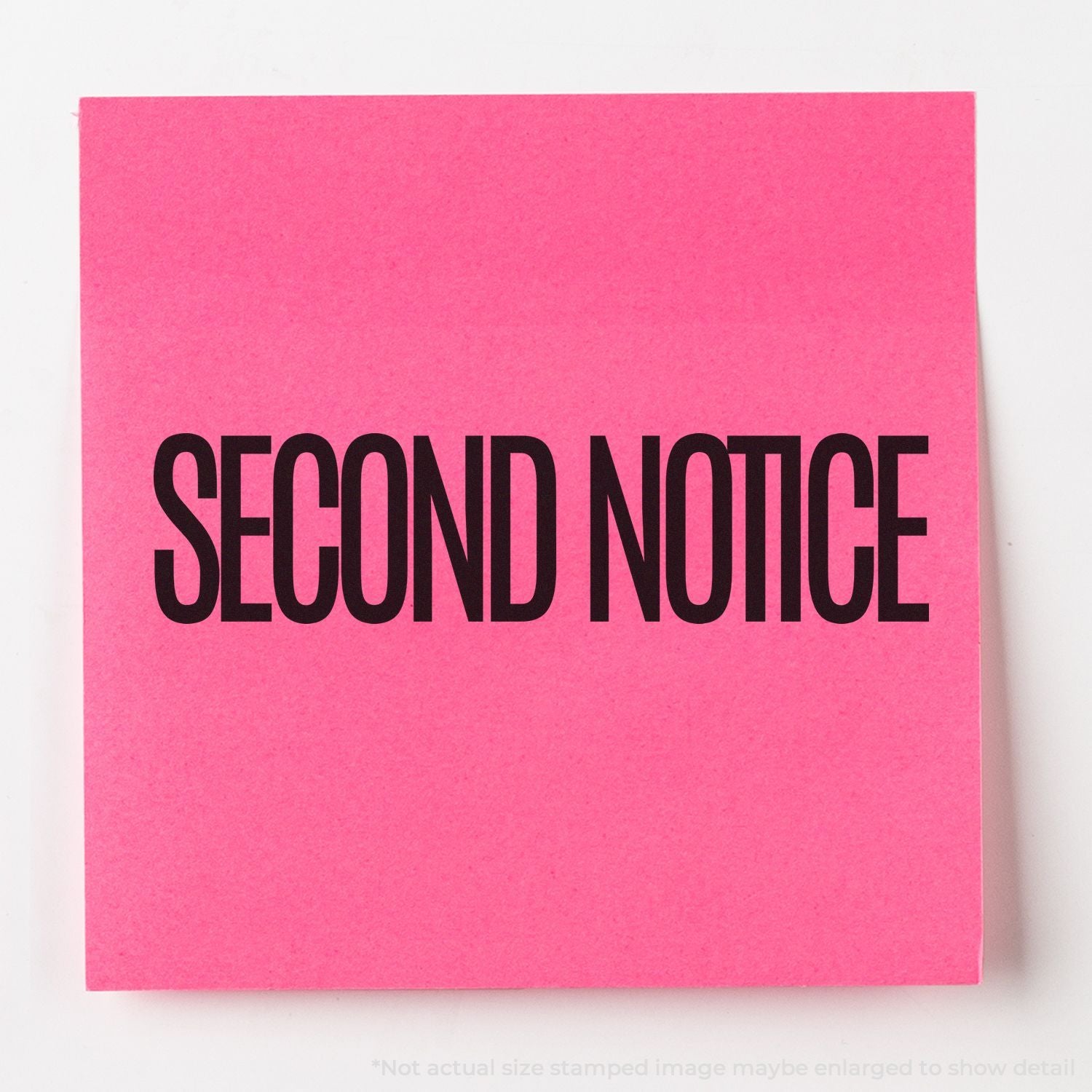 Pink notice card reading Second Notice, a late payment reminder or overdue bill collection document.