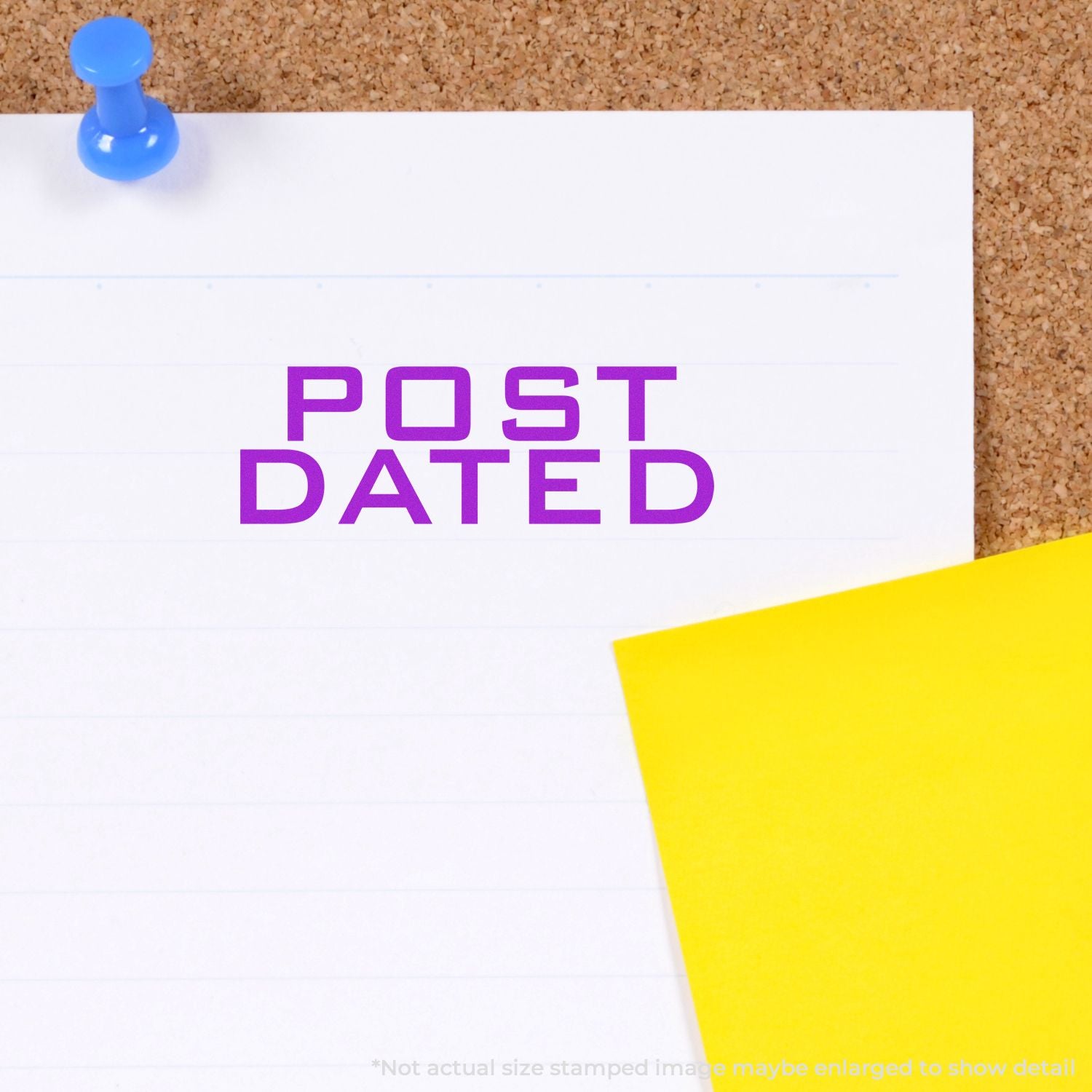 Post-dated stamp on paperwork with blue pushpin and corkboard background, indicating a future effective date on the document.