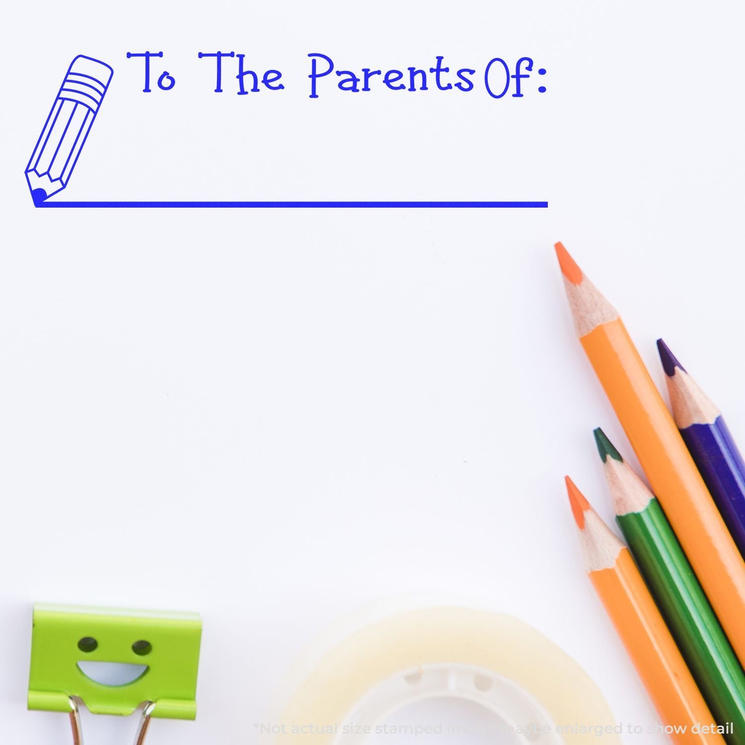 Color pencils and paper with To the Parents Of: title, showing a teacher message for parents or back-to-school communication note.
