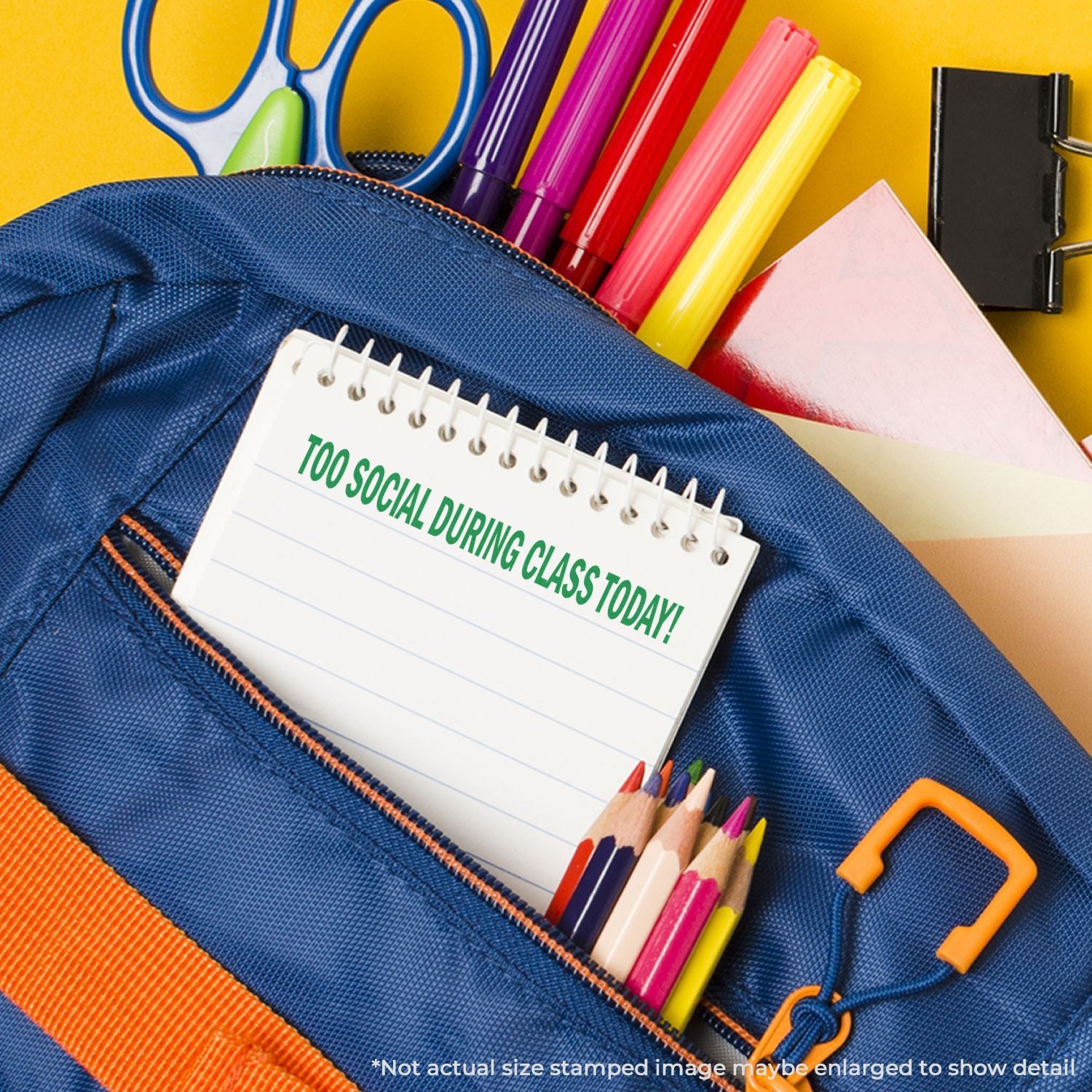 Colorful school backpack with notebook, pencils, markers, scissors, and classroom supplies, featuring the phrase Too social during class today!