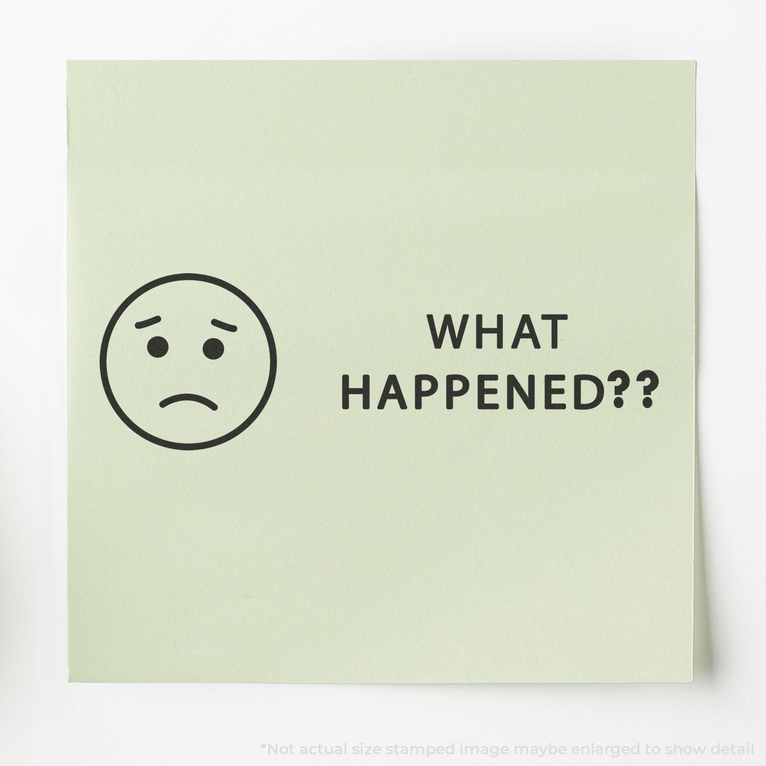 Pale green note card with sad face icon and bold text reading What Happened??