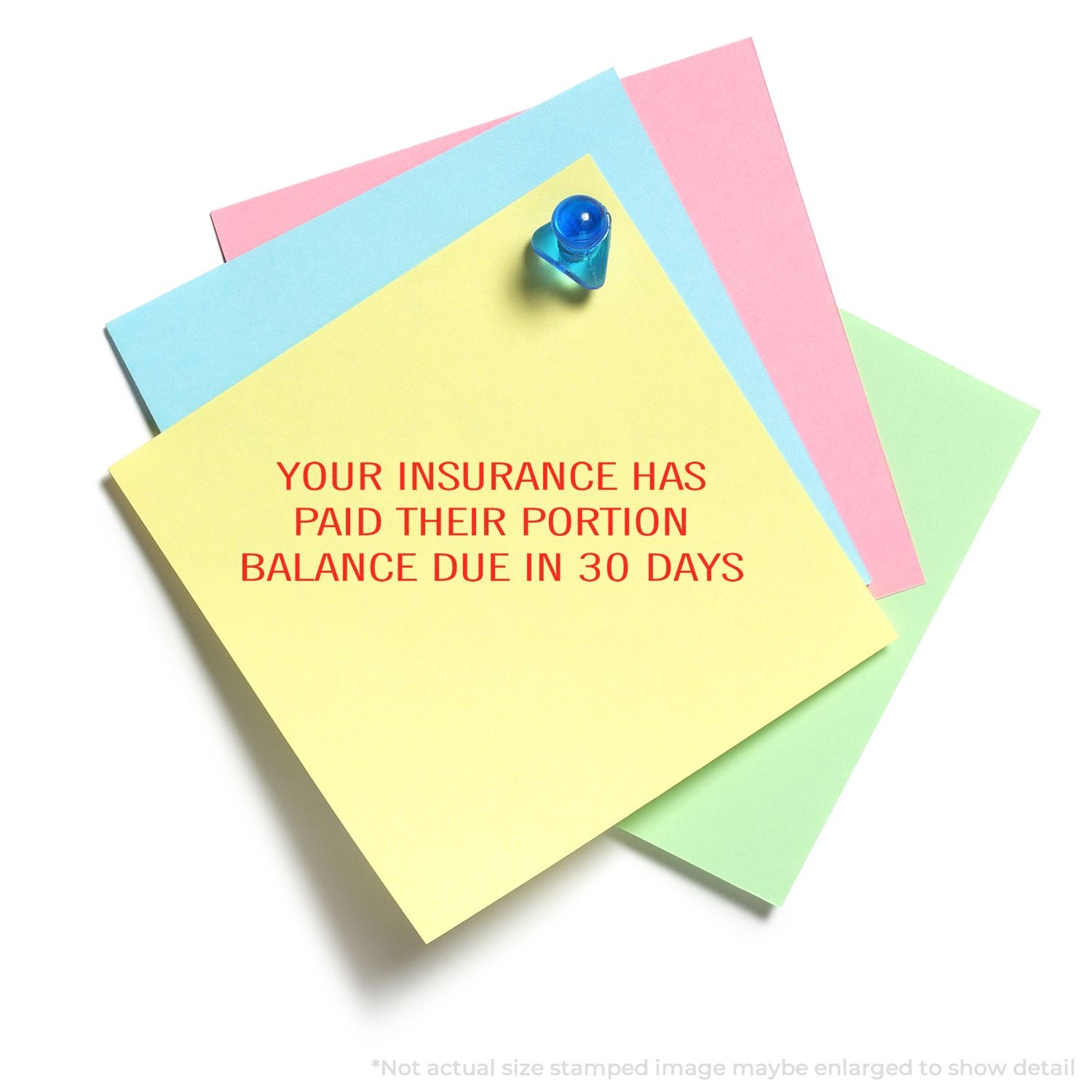 Insurance payment notice on colorful sticky notes: insurer paid their portion, balance due in 30 days.