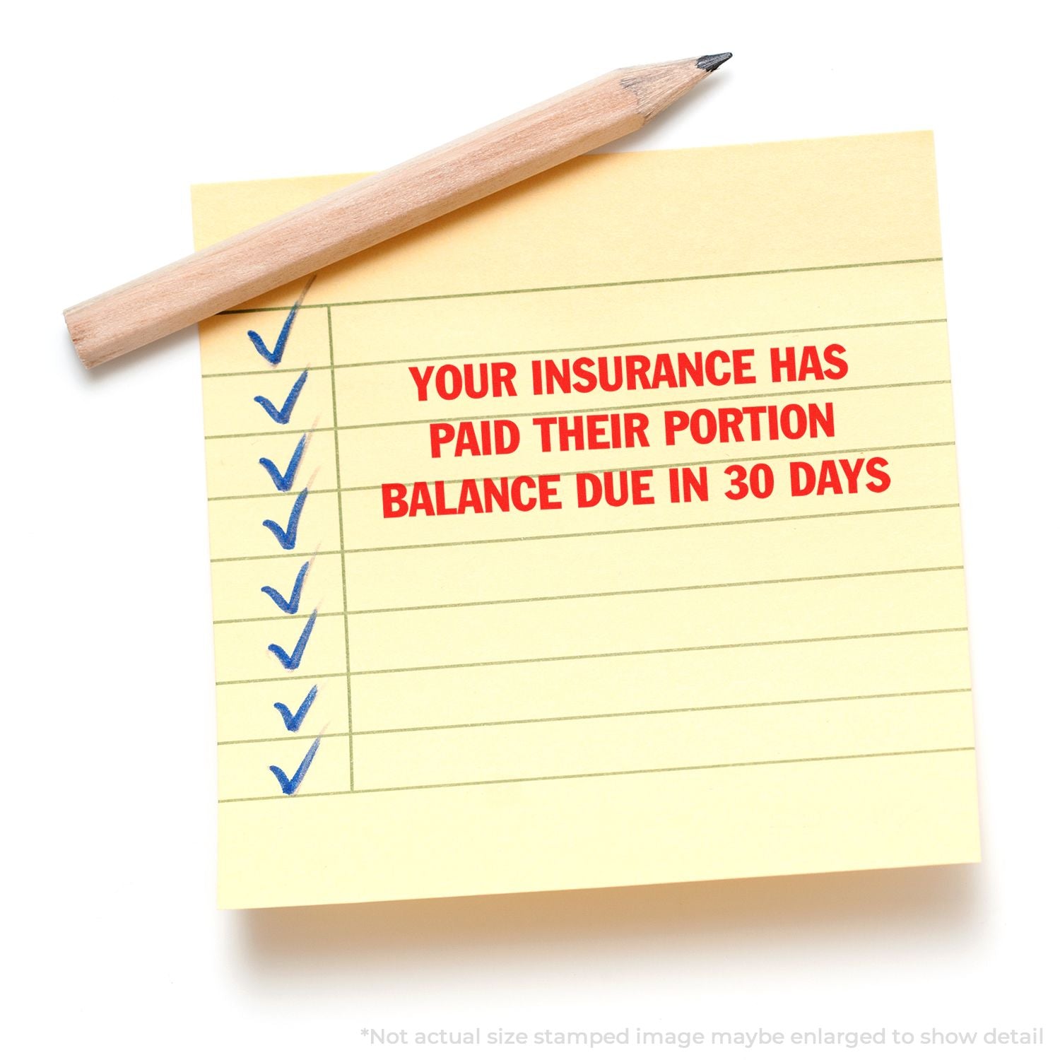 Yellow note with pencil and checkmarks stating Your insurance has paid their portion, balance due in 30 days for medical billing and insurance payment reminder.